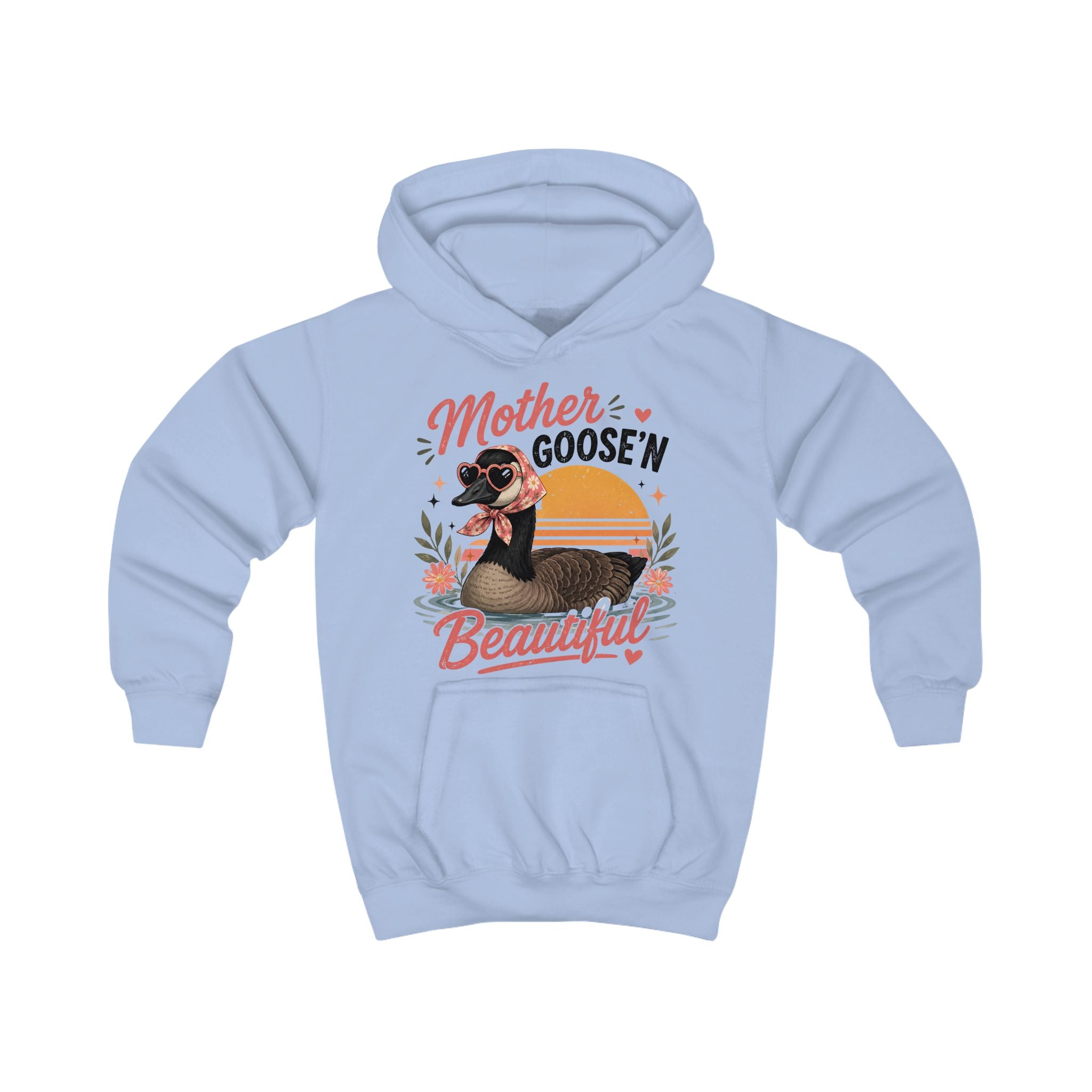 Kids Hoodie - "Mother Goose'n Beautiful" Cute Goose Graphic Hoodie for Girls & Boys