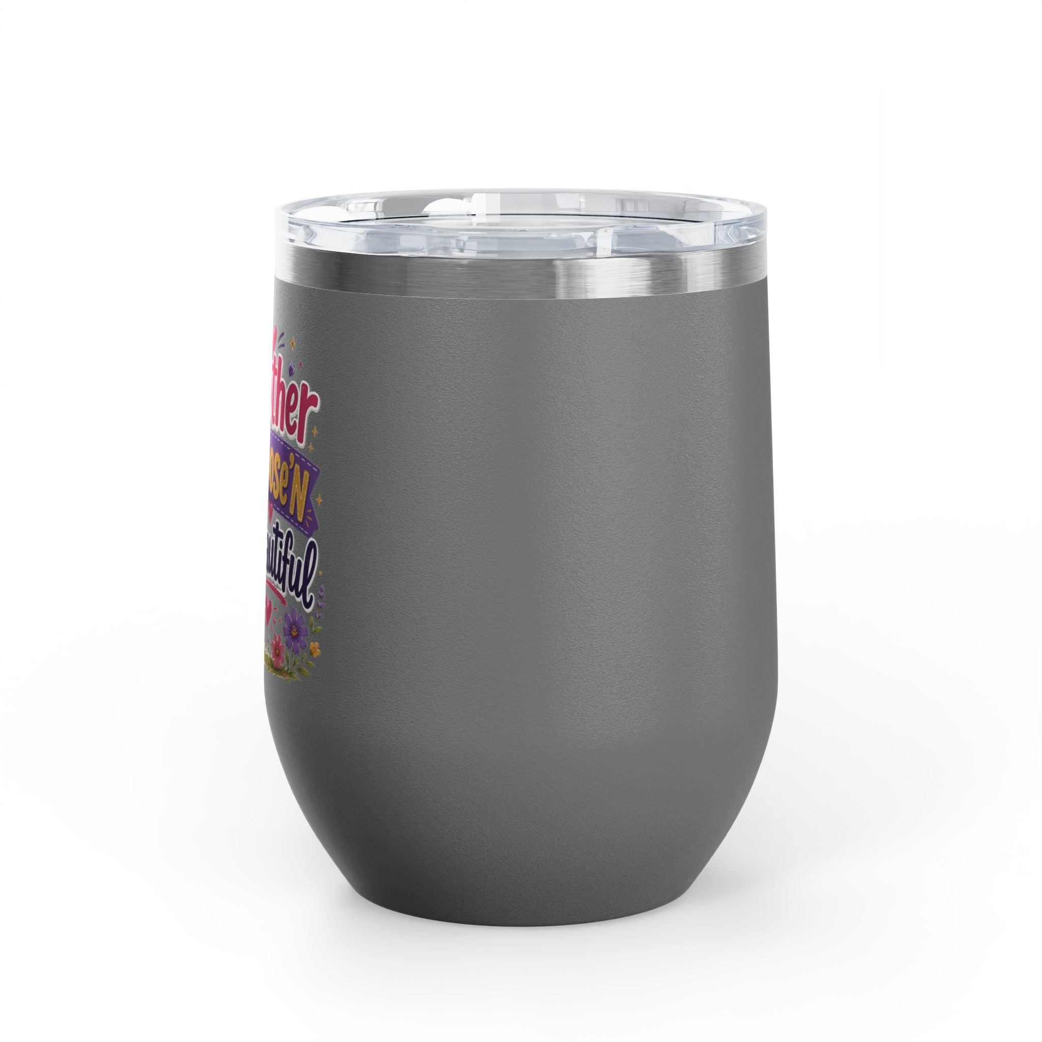 "Mother Goose'n Beautiful" 12oz Insulated Cup