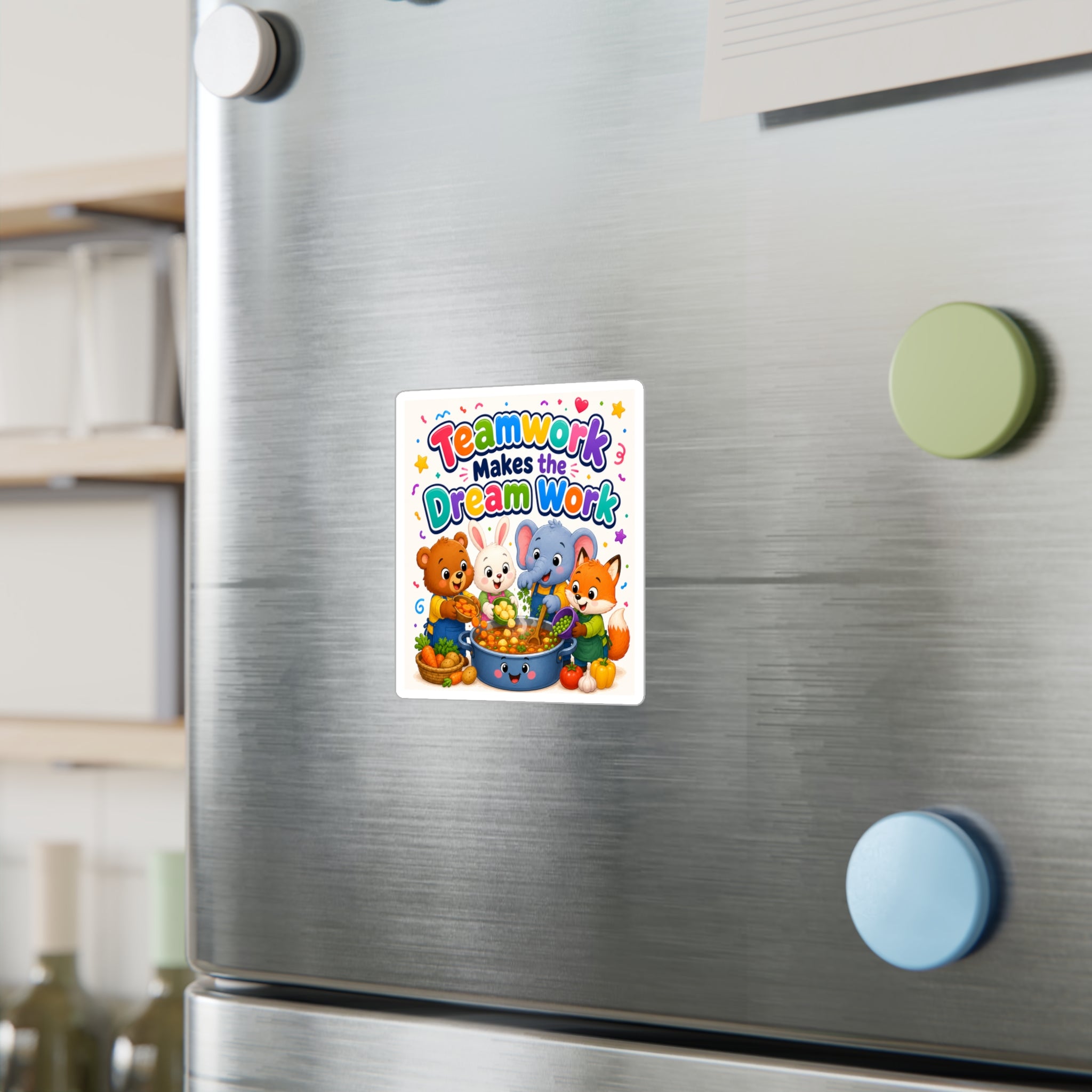 Kiss-Cut Vinyl Decal — "Teamwork Makes the Dream Work" Cute Animal Classroom Sticker