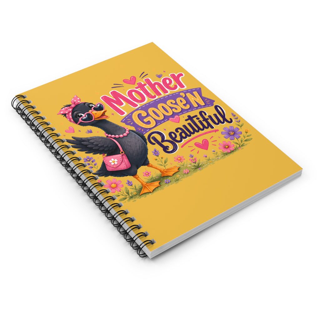 Mother Goose'n Beautiful Spiral Notebook — Cute Floral Mom Journal