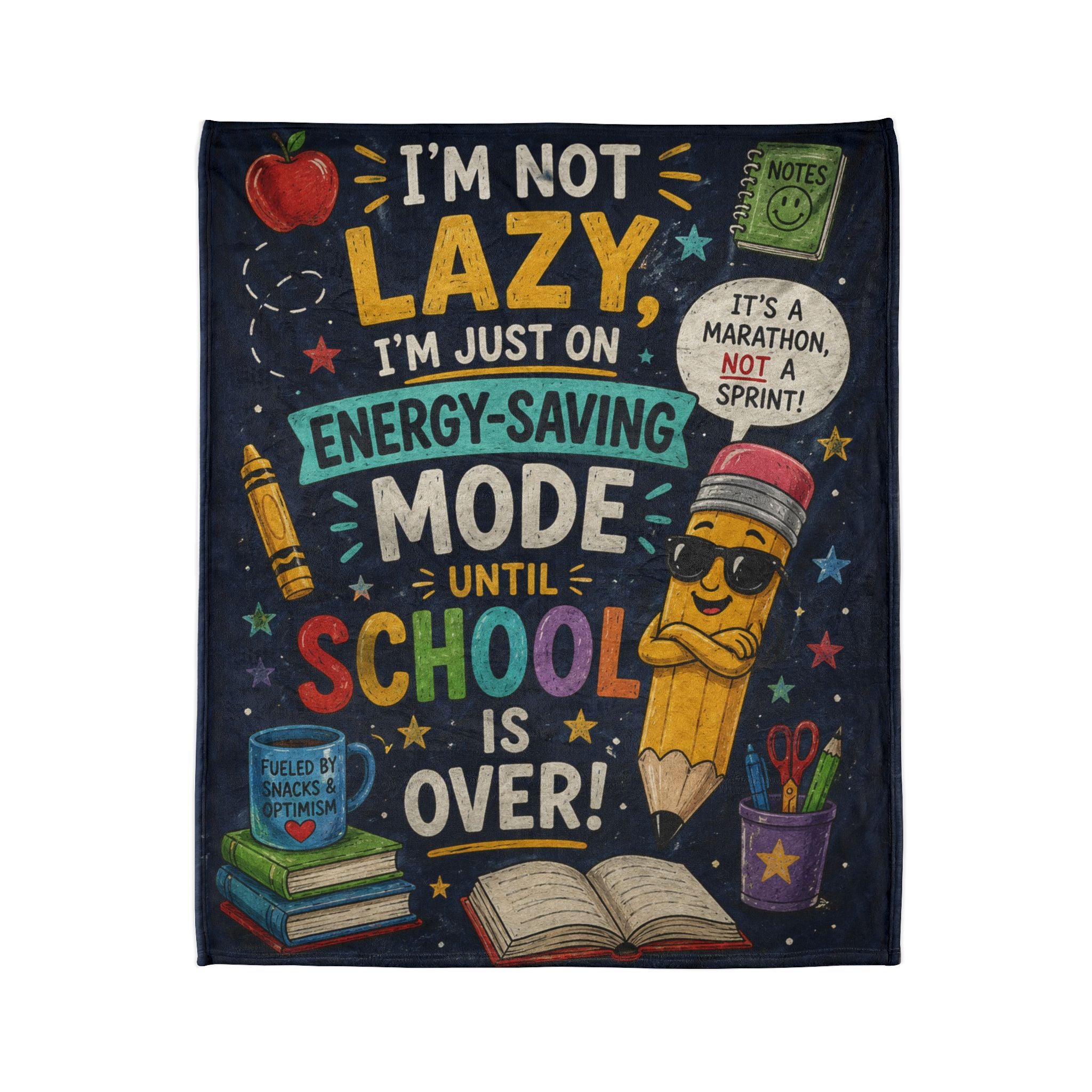 Funny School Pencil Quote Blanket | I'm Not Lazy Energy-Saving Mode