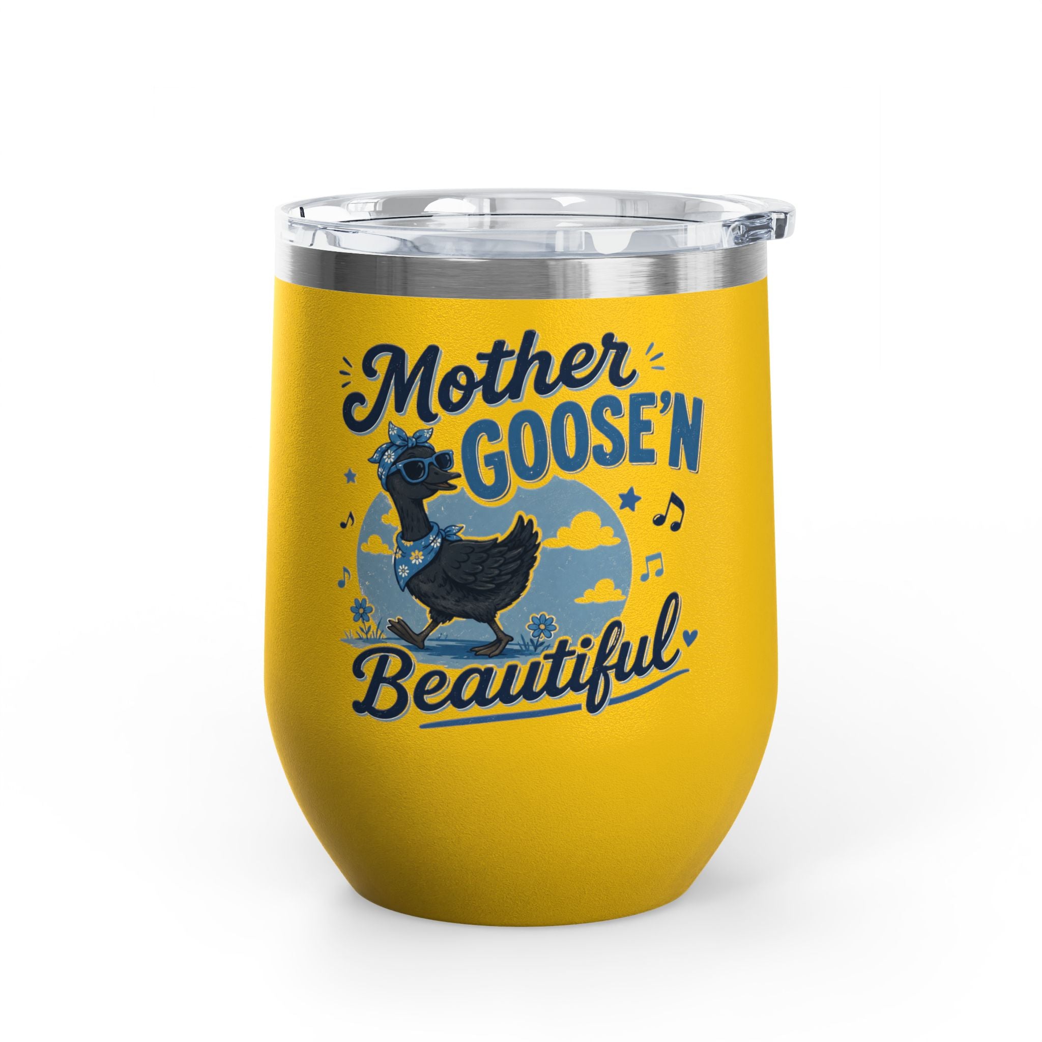 “Mother Goose’n Beautiful” Insulated 12oz Tumbler