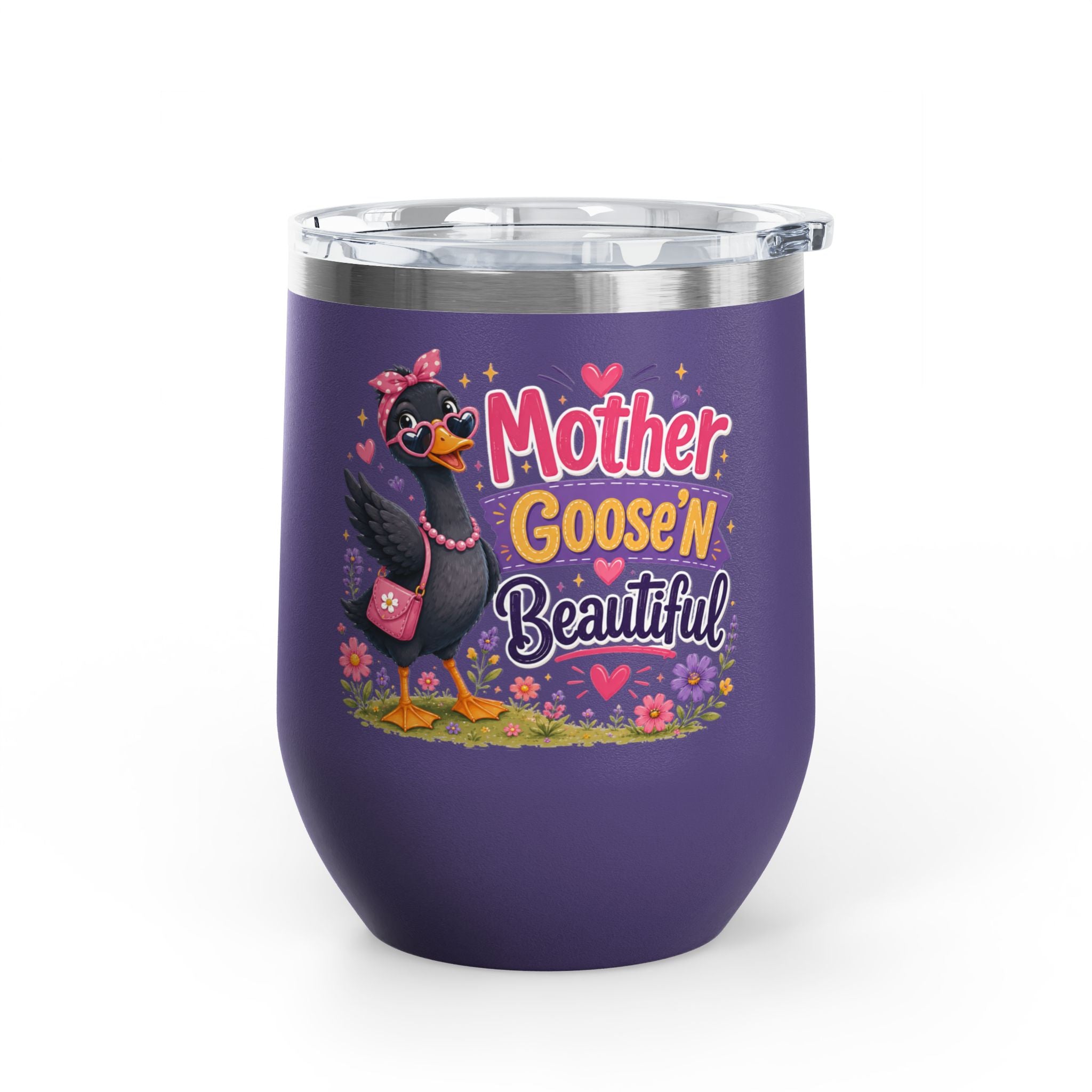 "Mother Goose'n Beautiful" 12oz Insulated Cup