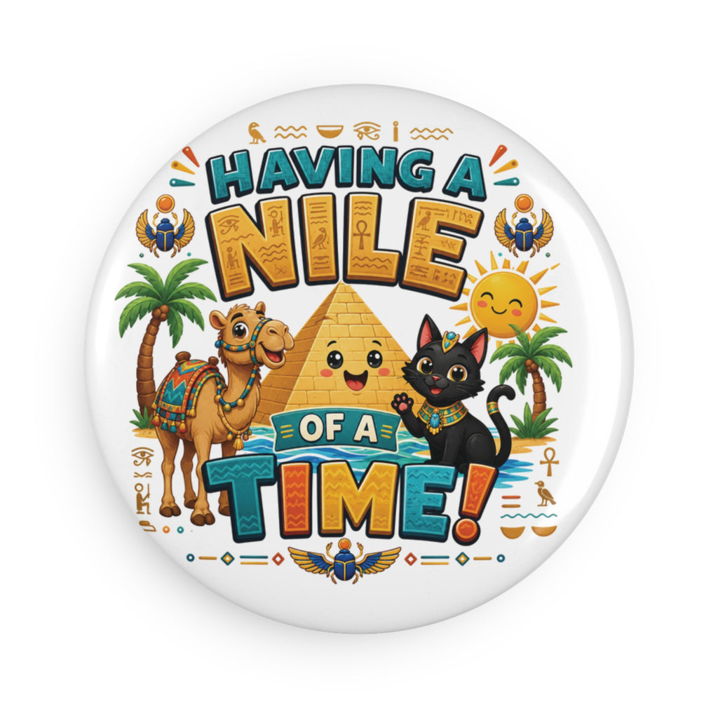 Having a Nile of a Time Button Magnet | Round Egypt Cartoon Design