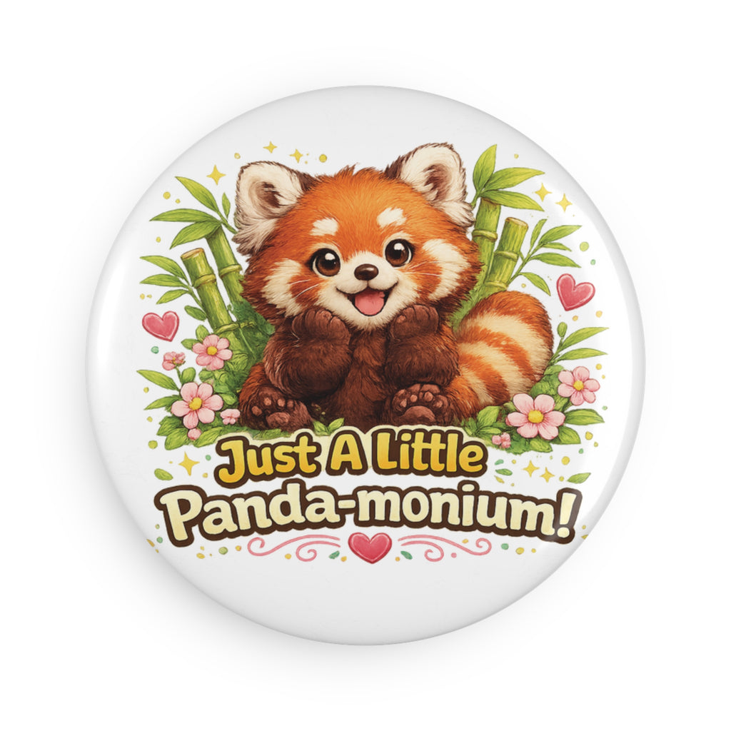 Red Panda 'Just A Little Panda-monium!' Button Magnet | Round Magnet