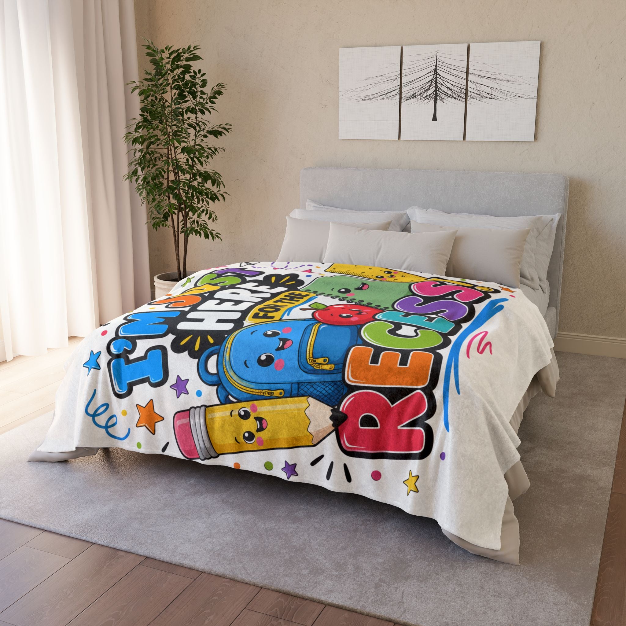Recess Kids Blanket — "I'm Just Here for the Recess!" Cute School Backpack & Pencil Throw
