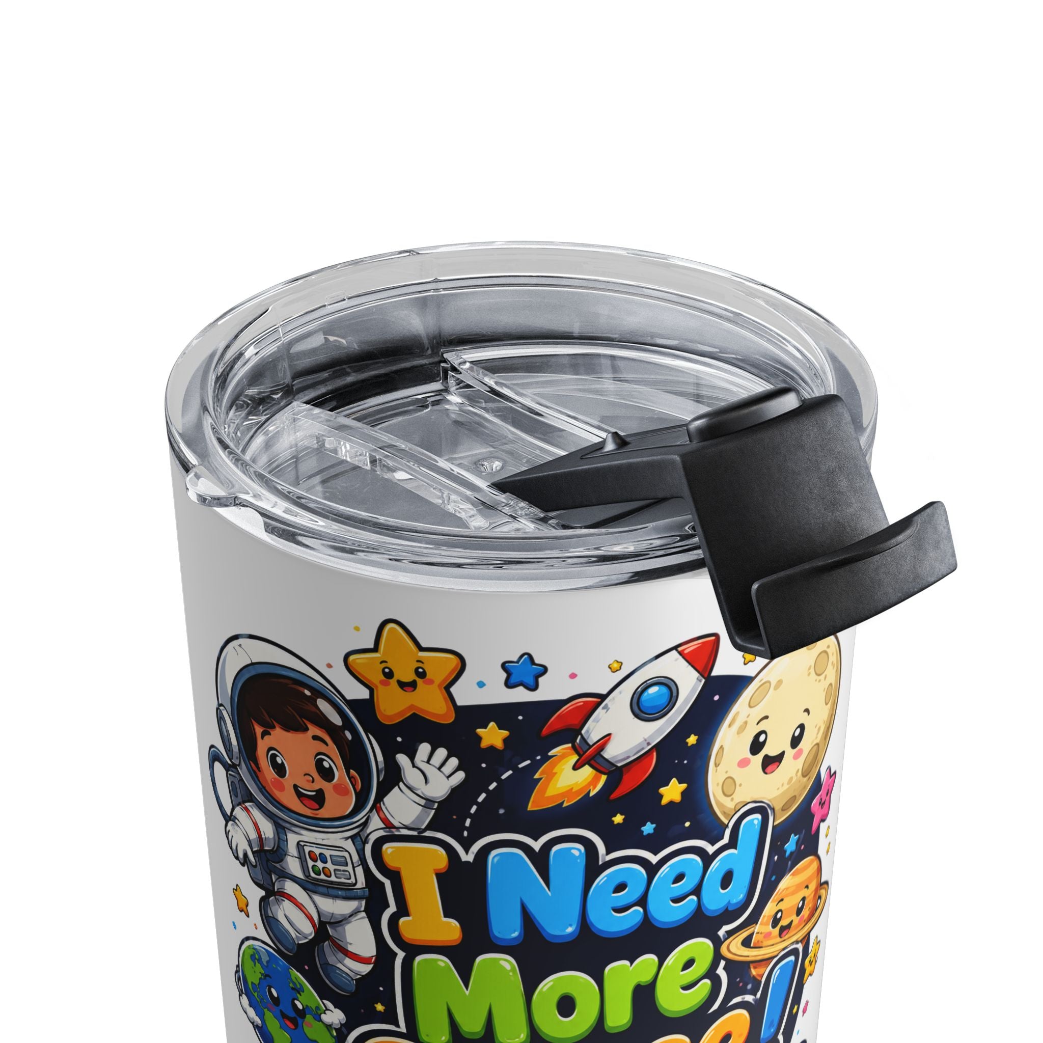 I Need More Space! 10oz Insulated Travel Tumbler — Cute Space Astronaut Kids Cup