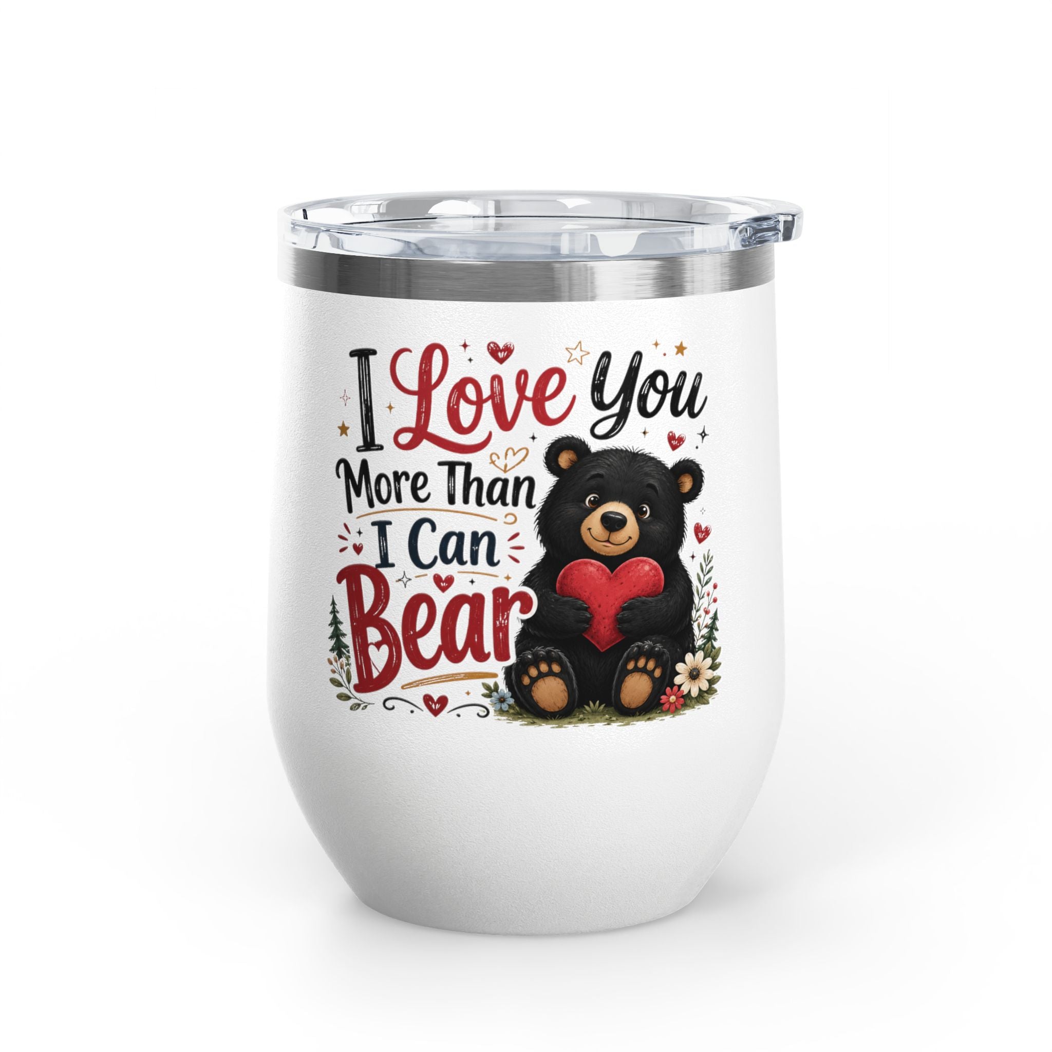 “I Love You More Than I Can Bear” Cute Bear Glass, 12oz