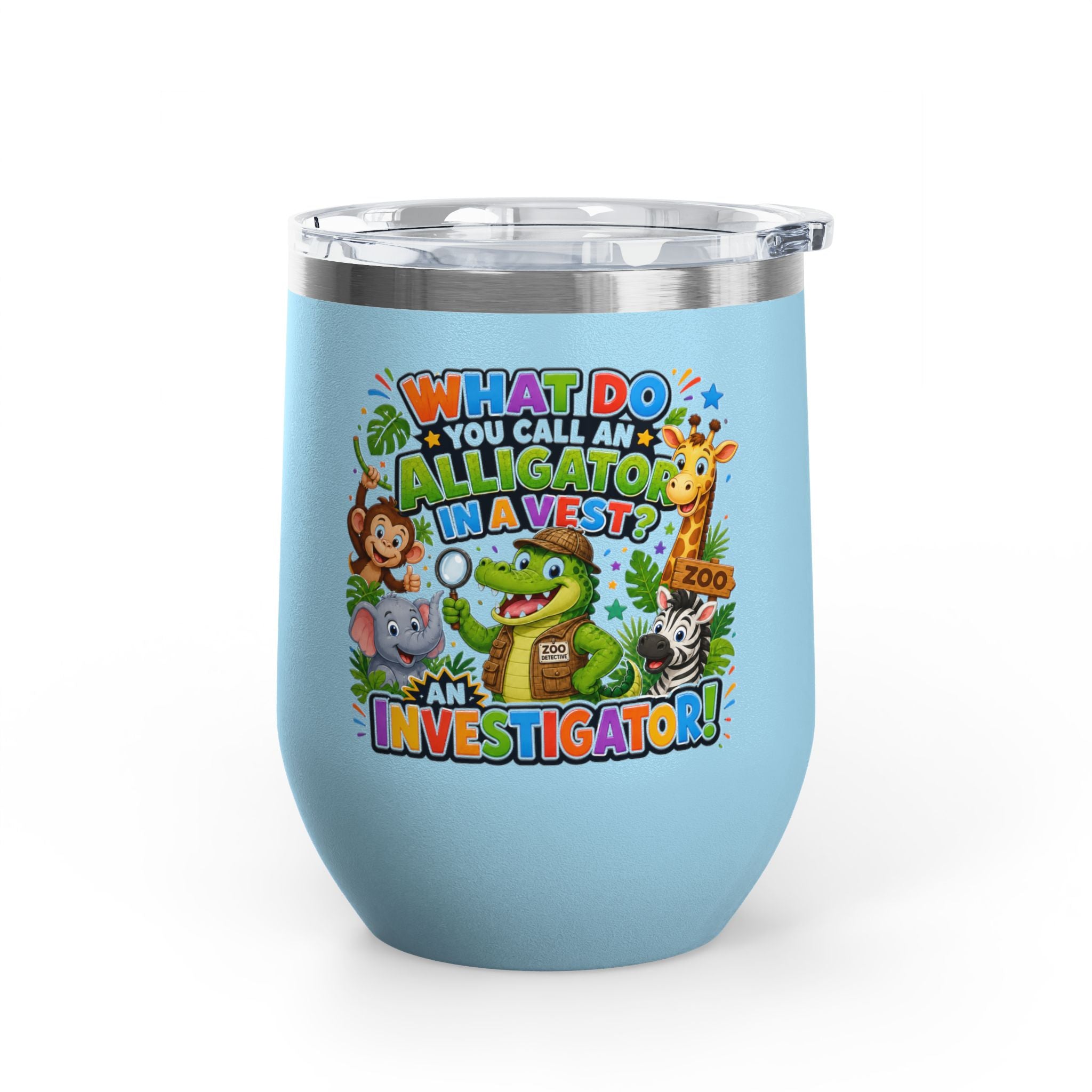"What Do You Call an Alligator in a Vest? An Investigator!" Cute Zoo Joke Stainless Steel 12oz