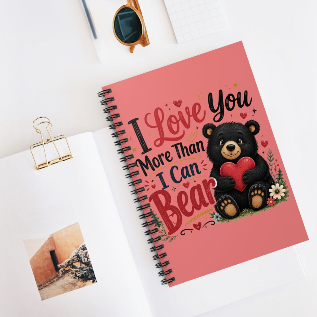 Notebook — "I Love You More Than I Can Bear" Cute Bear Valentine Journal