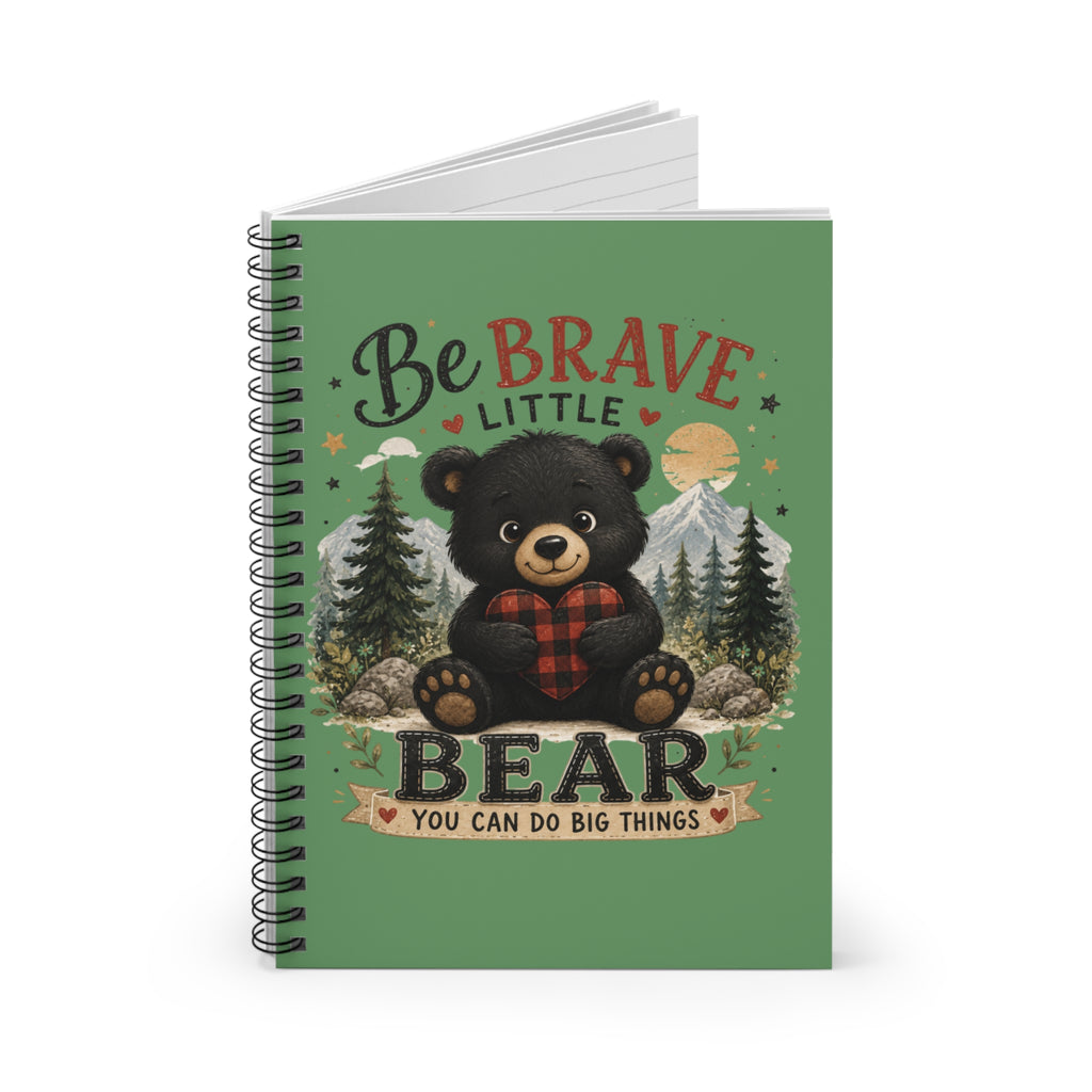 Be Brave Little Bear Spiral Notebook — Cute Inspirational Ruled Journal for Kids