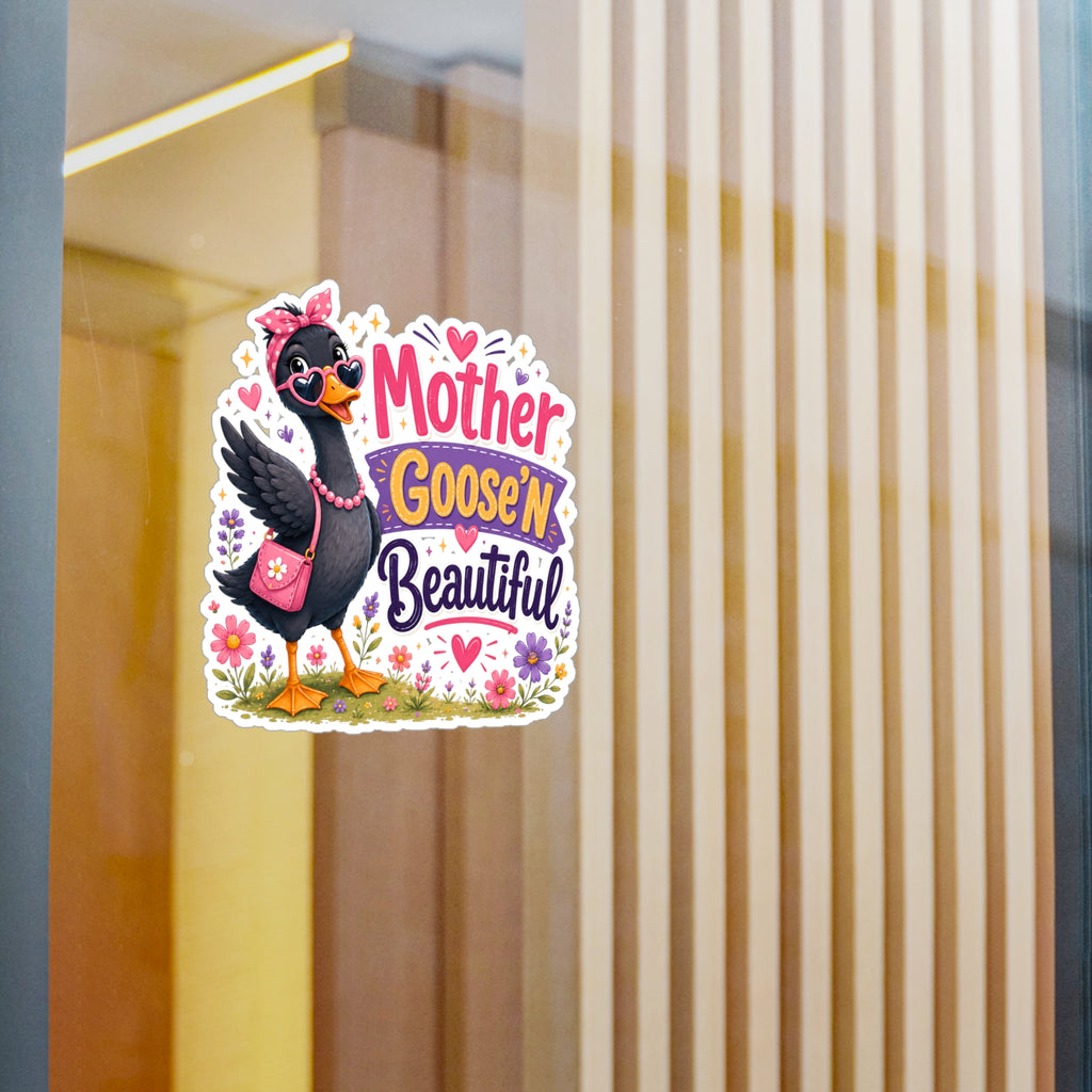 Mother Goose'n Beautiful Vinyl Sticker — Cute Kiss-Cut Decal for Moms & Nursery Decor