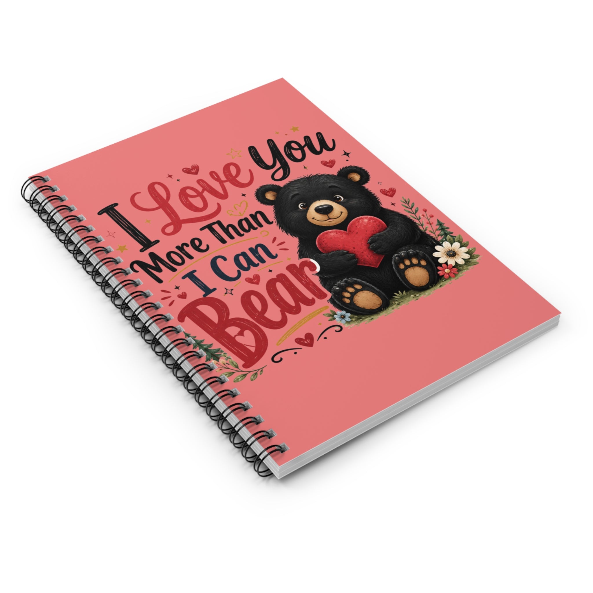 Notebook — "I Love You More Than I Can Bear" Cute Bear Valentine Journal