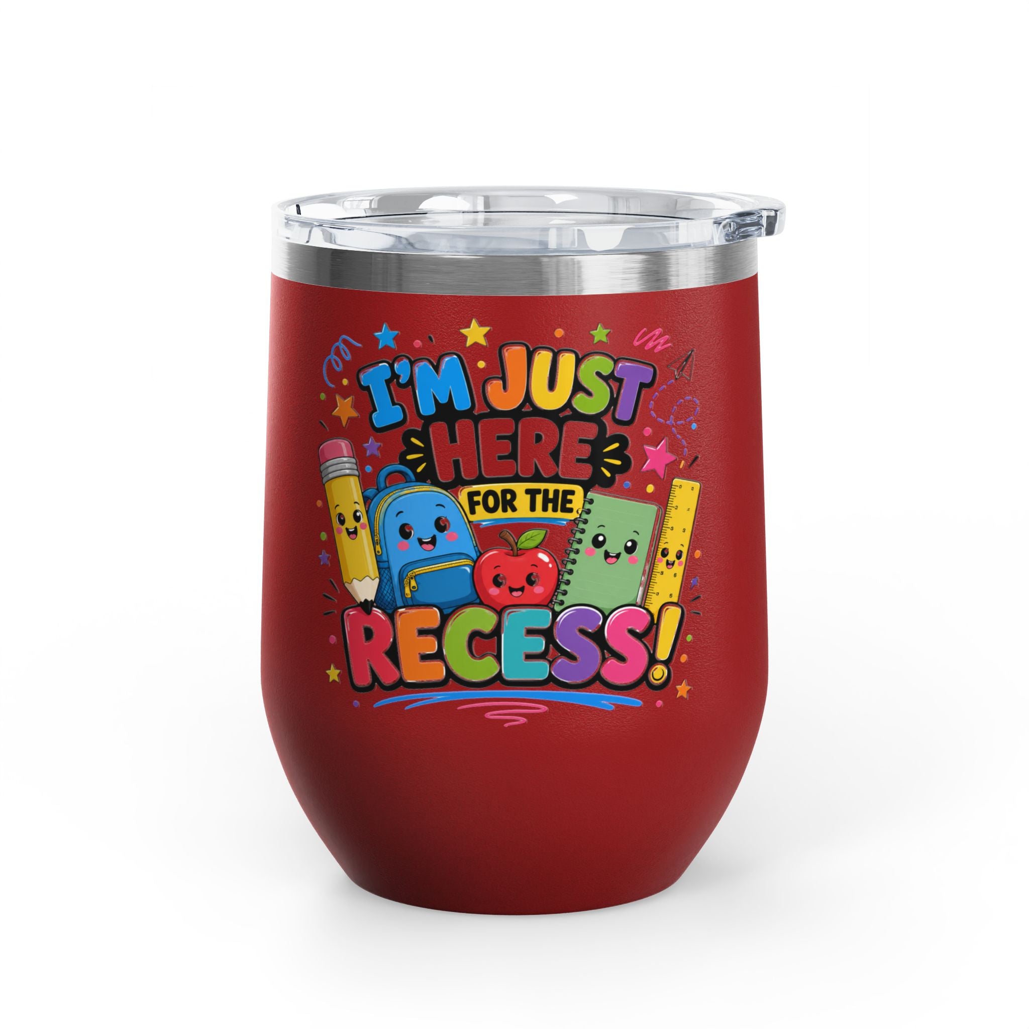 Tumbler — "I'm Just Here for the Recess!" Cute School Kids Stainless Steel 12oz