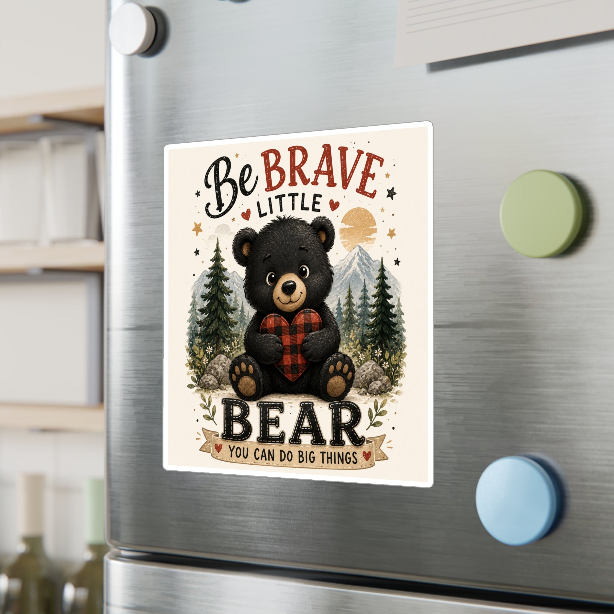 Be Brave Little Bear Kiss-Cut Vinyl Sticker