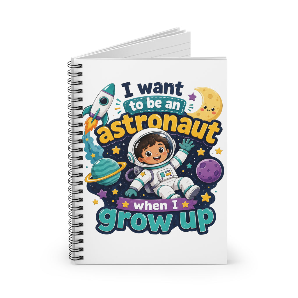 Kids' Astronaut Notebook — "I Want to Be an Astronaut When I Grow Up" Spiral Journal