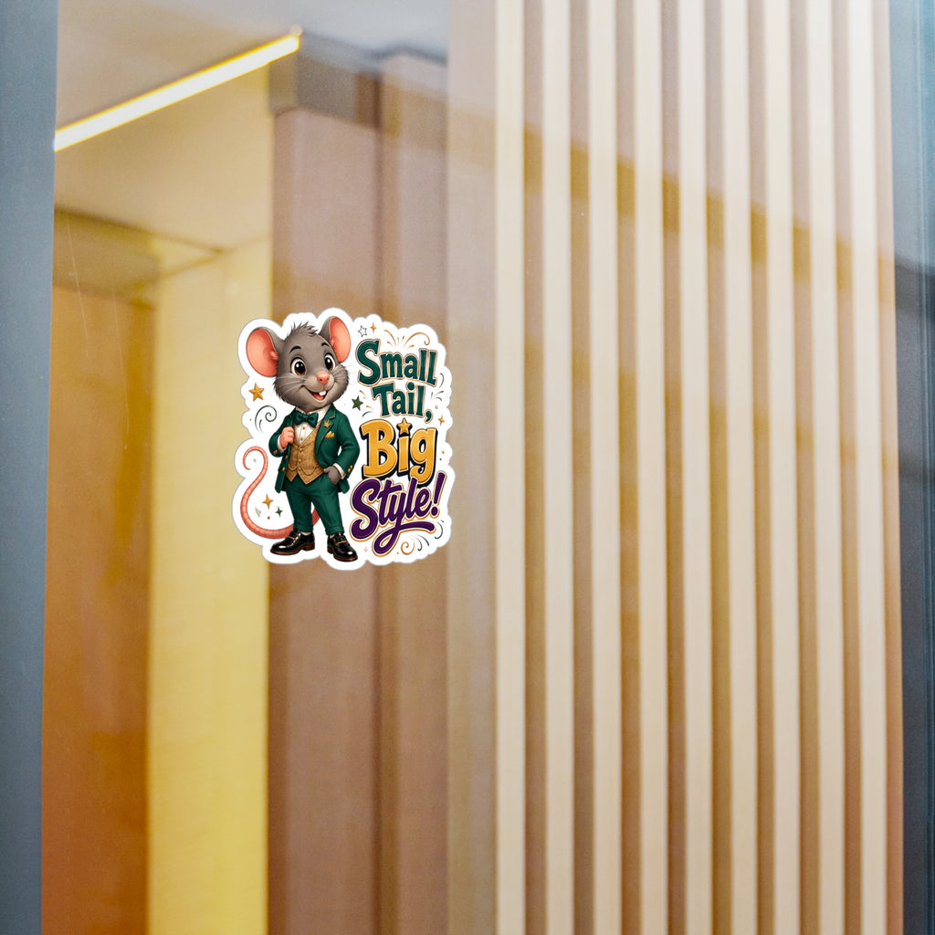 Sticker — "Small Tail, Big Style!" Cute Dressed Mouse Kiss-Cut Vinyl Decal