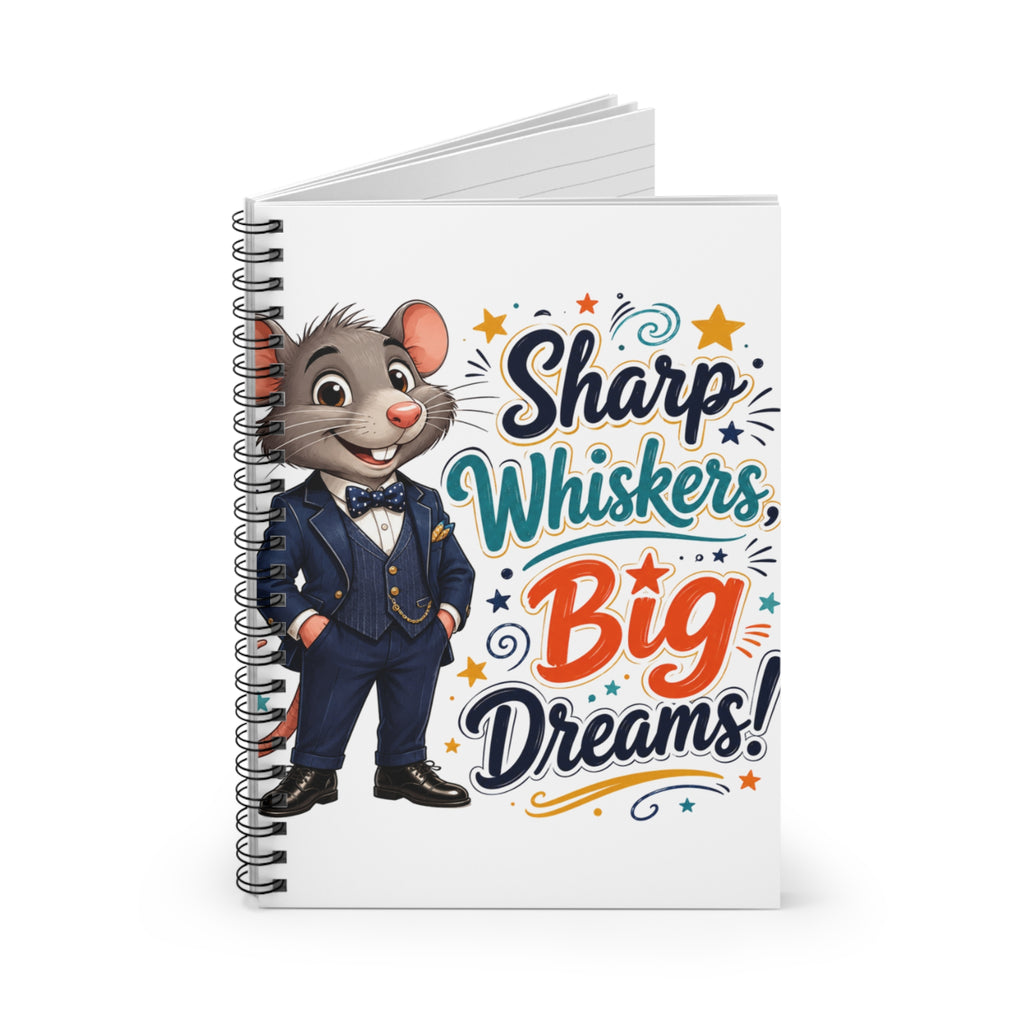 Notebook — "Sharp Whiskers, Big Dreams!" Cute Mouse Inspirational Spiral Journal