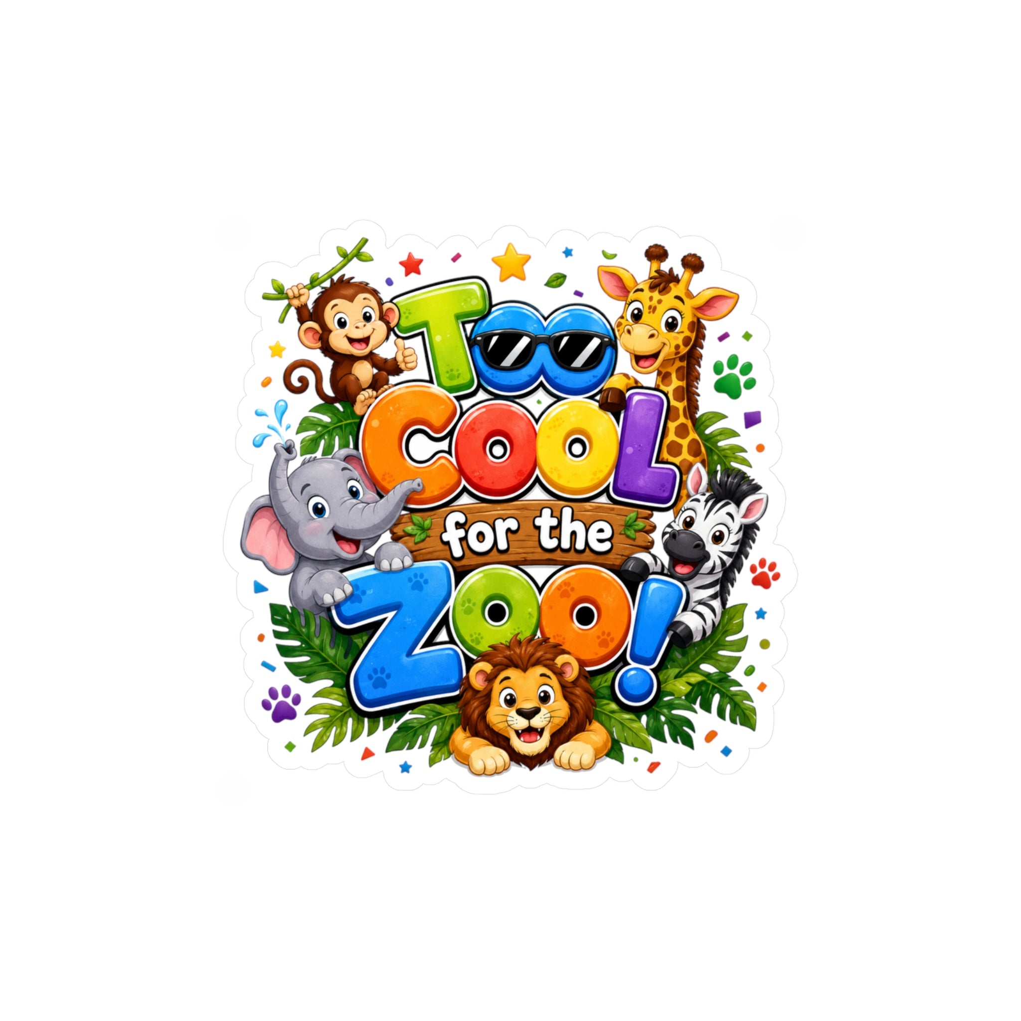 Too Cool for the Zoo! Kids Animal Vinyl Sticker — Kiss-Cut Decal