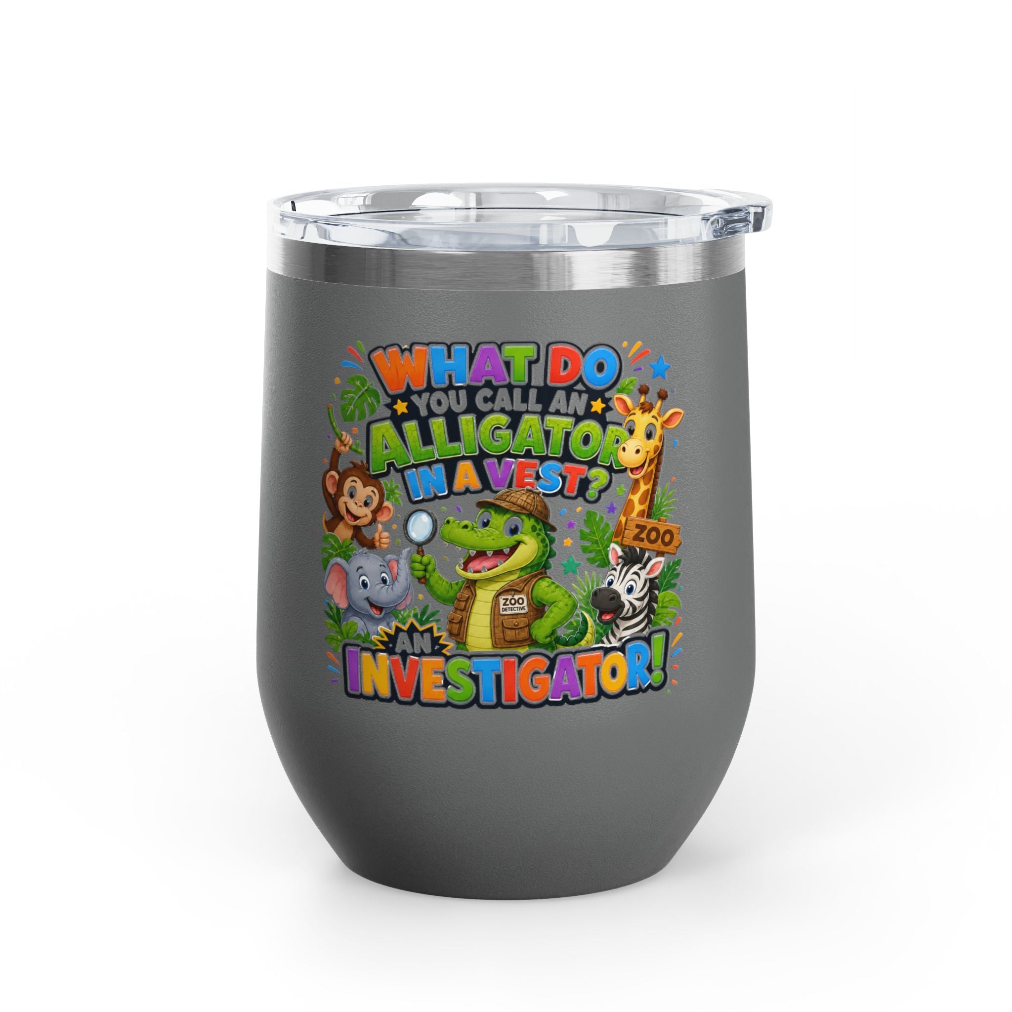 "What Do You Call an Alligator in a Vest? An Investigator!" Cute Zoo Joke Stainless Steel 12oz