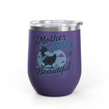 “Mother Goose’n Beautiful” Insulated 12oz Tumbler