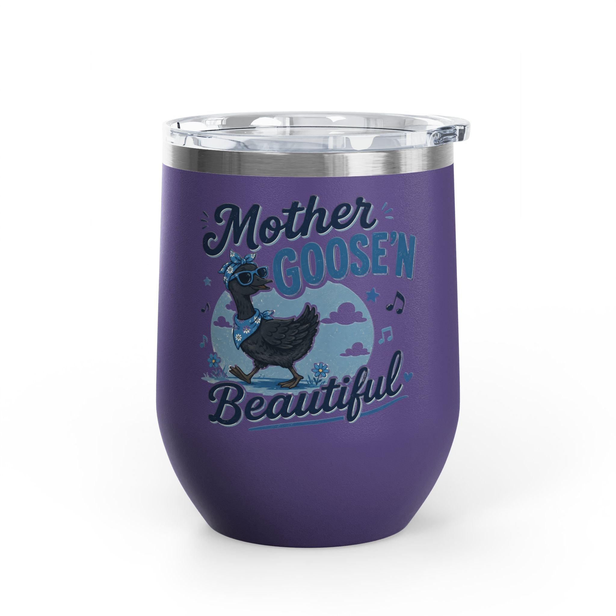 “Mother Goose’n Beautiful” Insulated 12oz Tumbler
