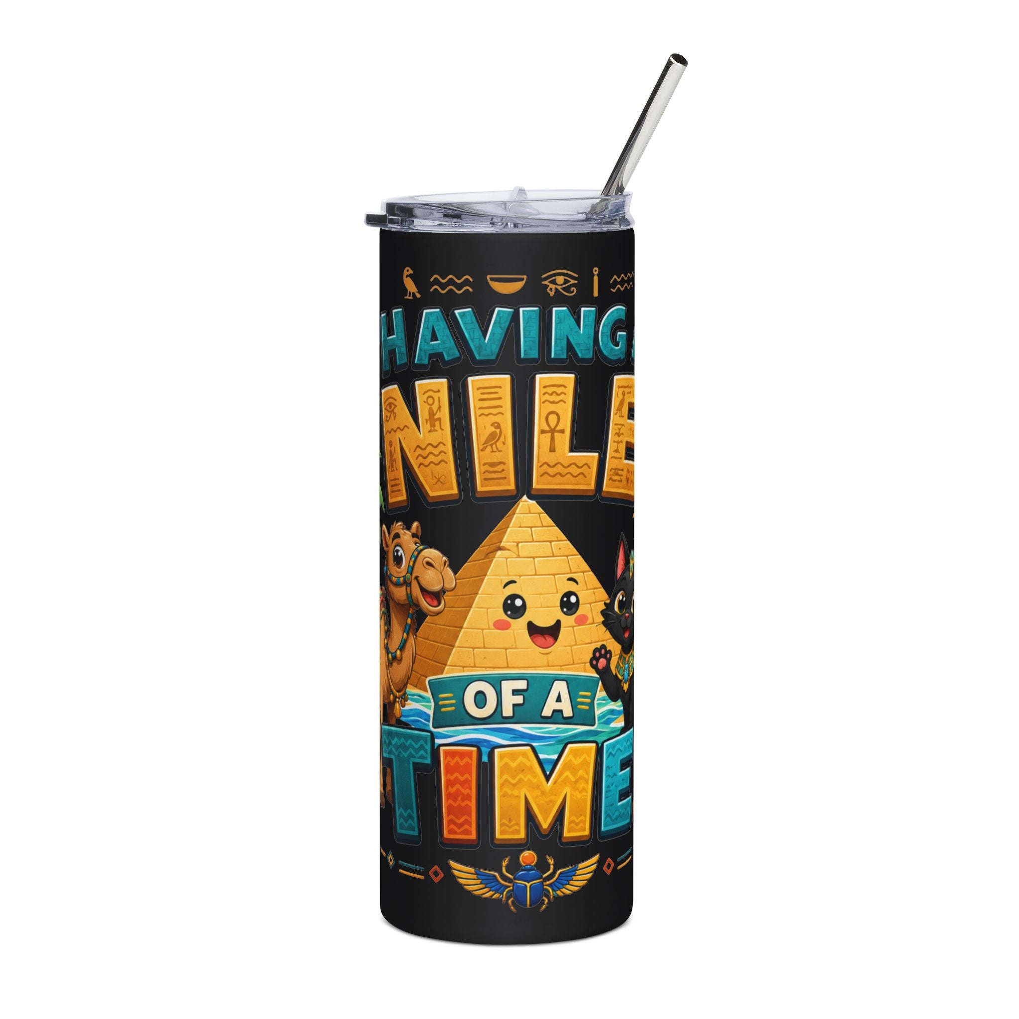 Having a Nile of a Time Tumbler | 20oz Stainless Steel Travel Cup