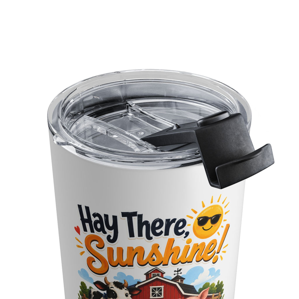 10oz Tumbler — "Hay There, Sunshine!" Cute Farm Animal Travel Mug