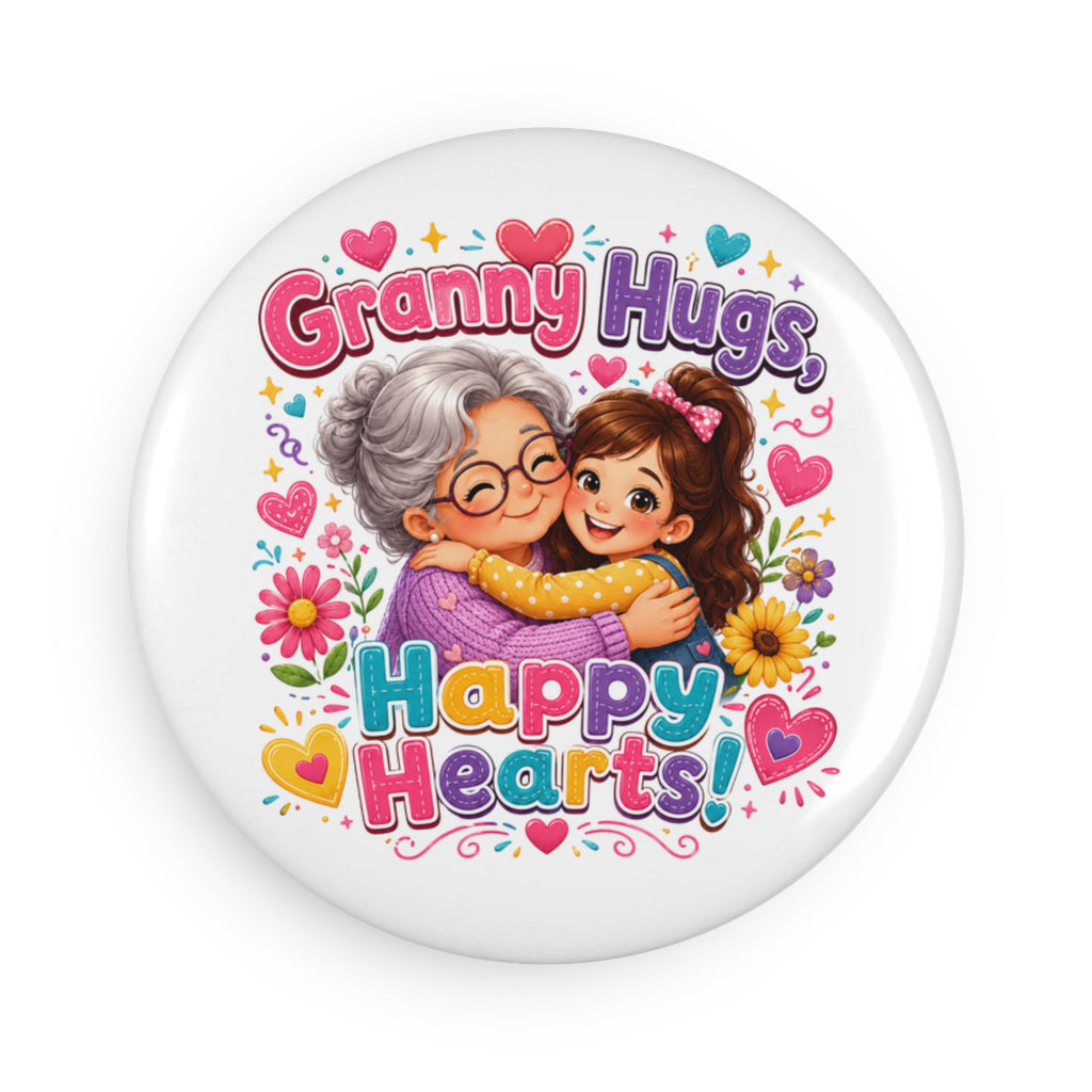 Granny Hugs Happy Hearts Button Magnet