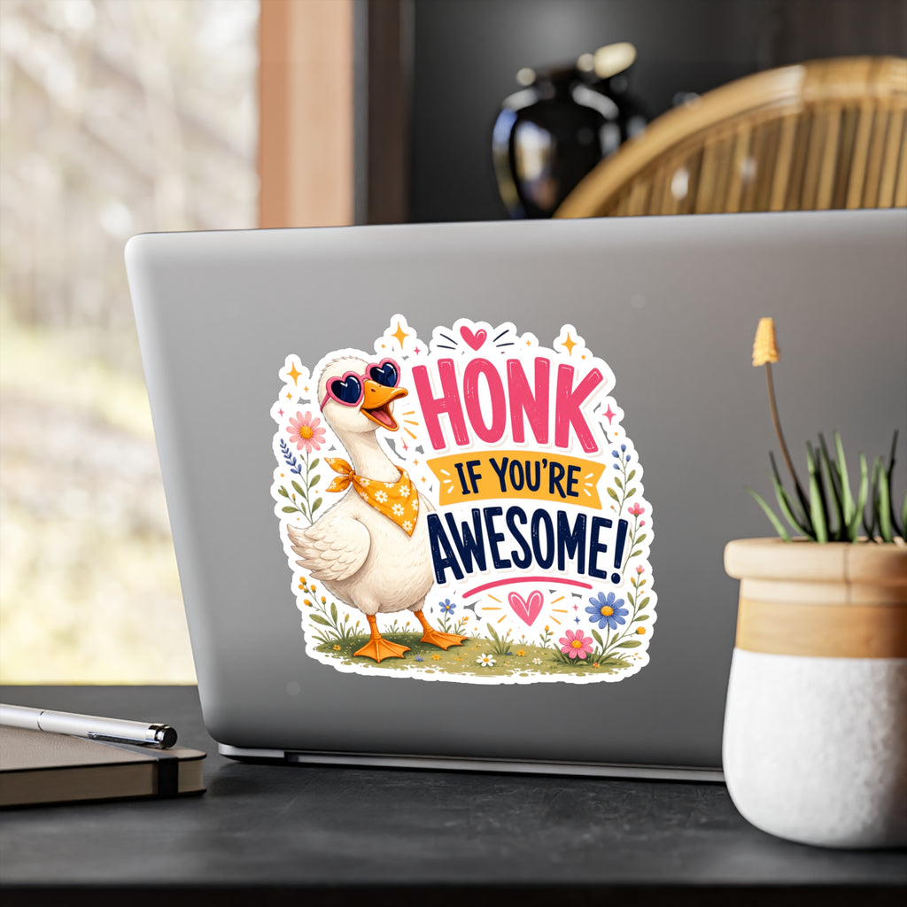 Sticker — "Honk If You’re Awesome" Cute Goose Vinyl Decal