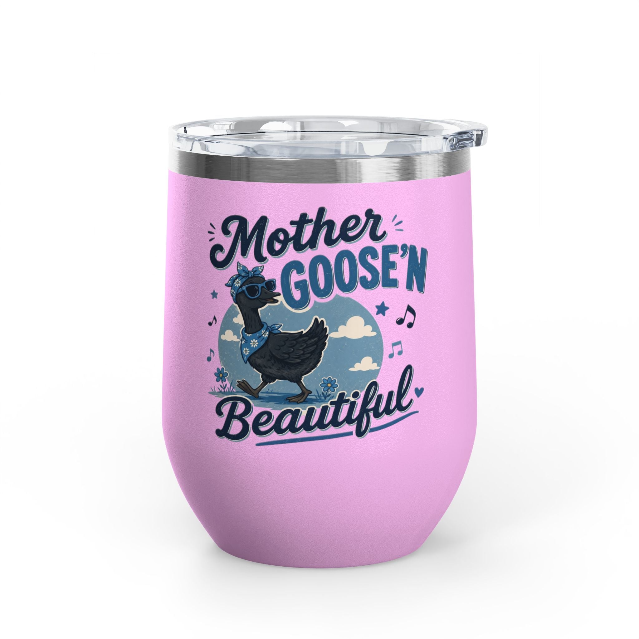 Mother Goose'n Beautiful 12oz Tumbler — Funny Nursery Rhyme Bird Cup