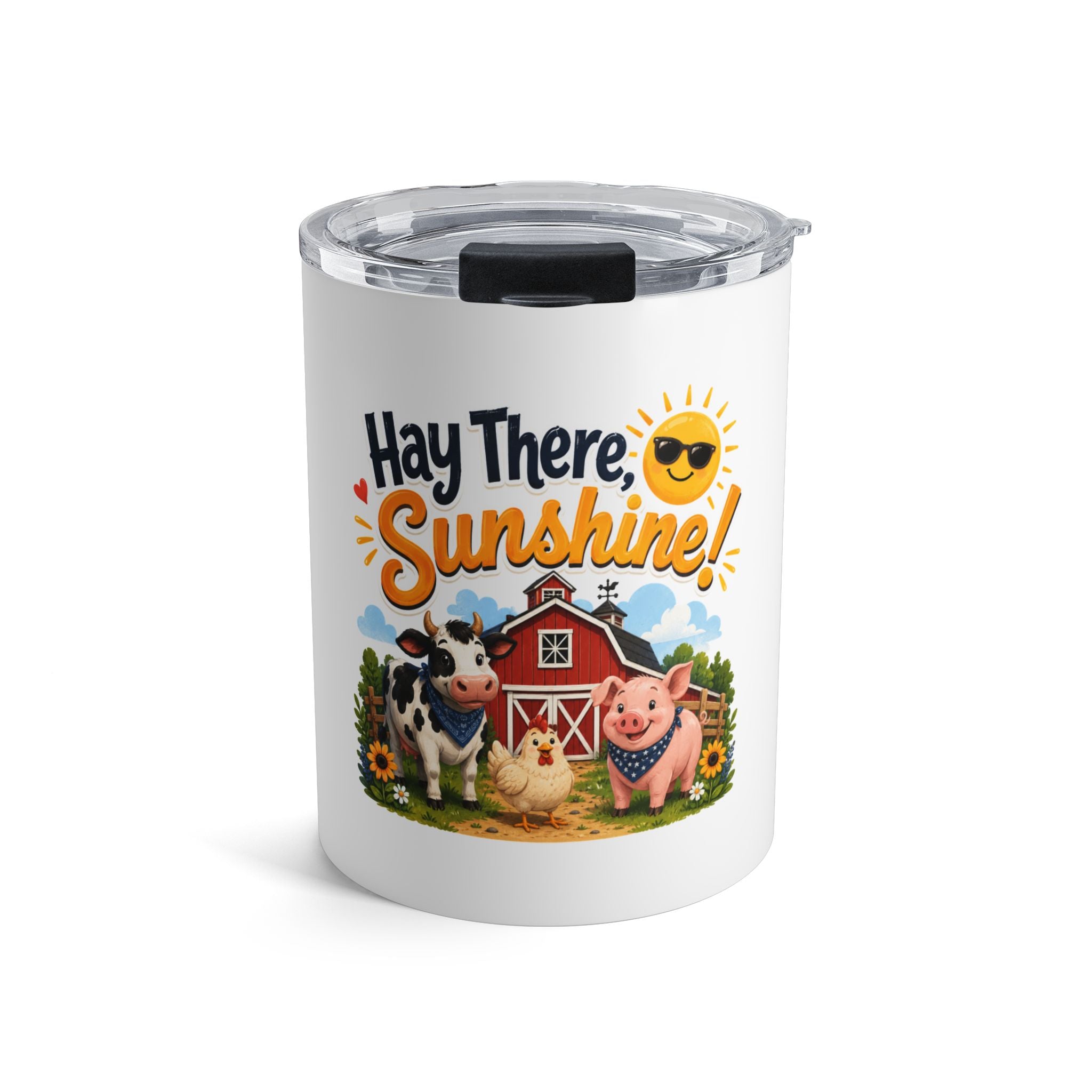10oz Tumbler — "Hay There, Sunshine!" Cute Farm Animal Travel Mug