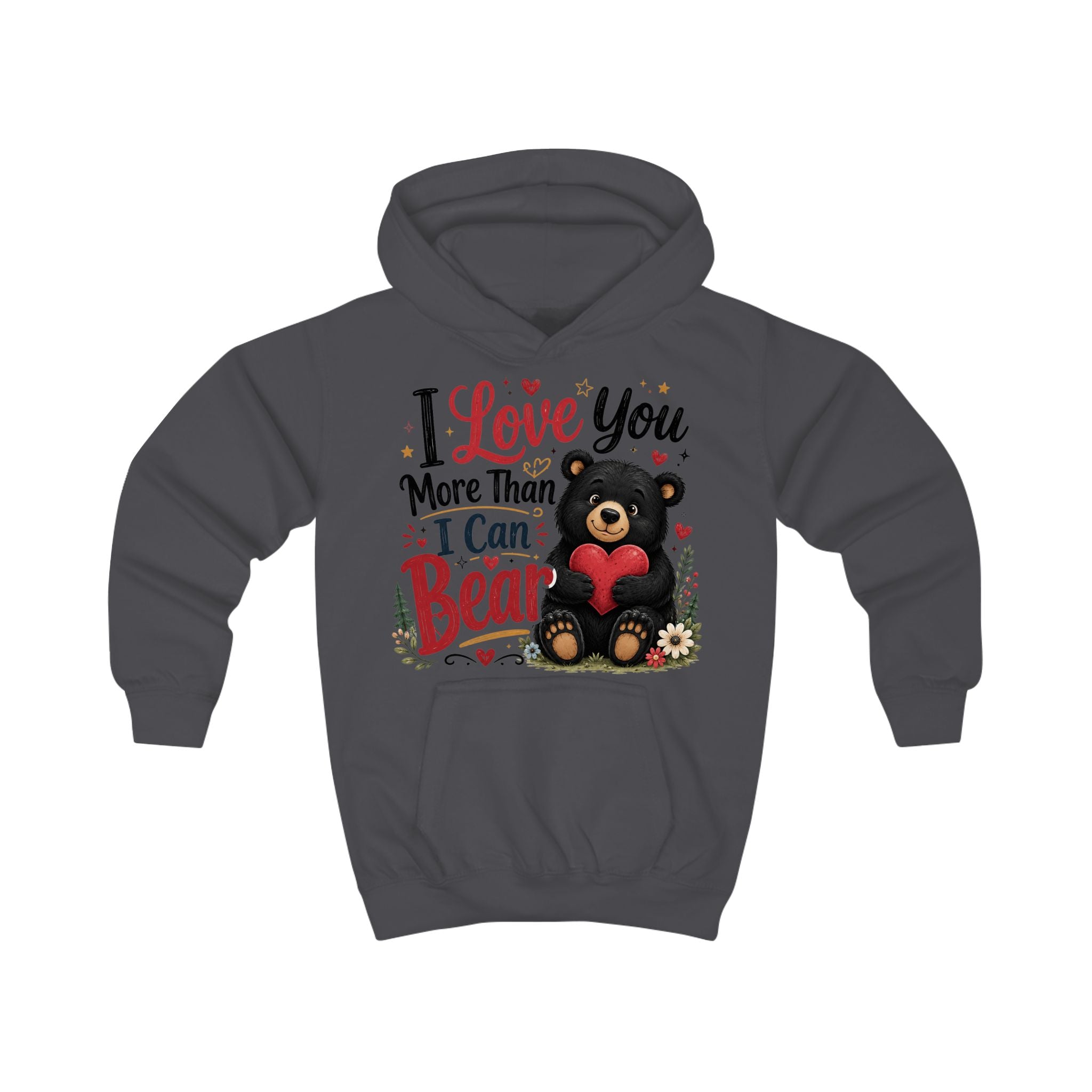 Kids Hoodie — "I Love You More Than I Can Bear" Cute Bear Valentine Design