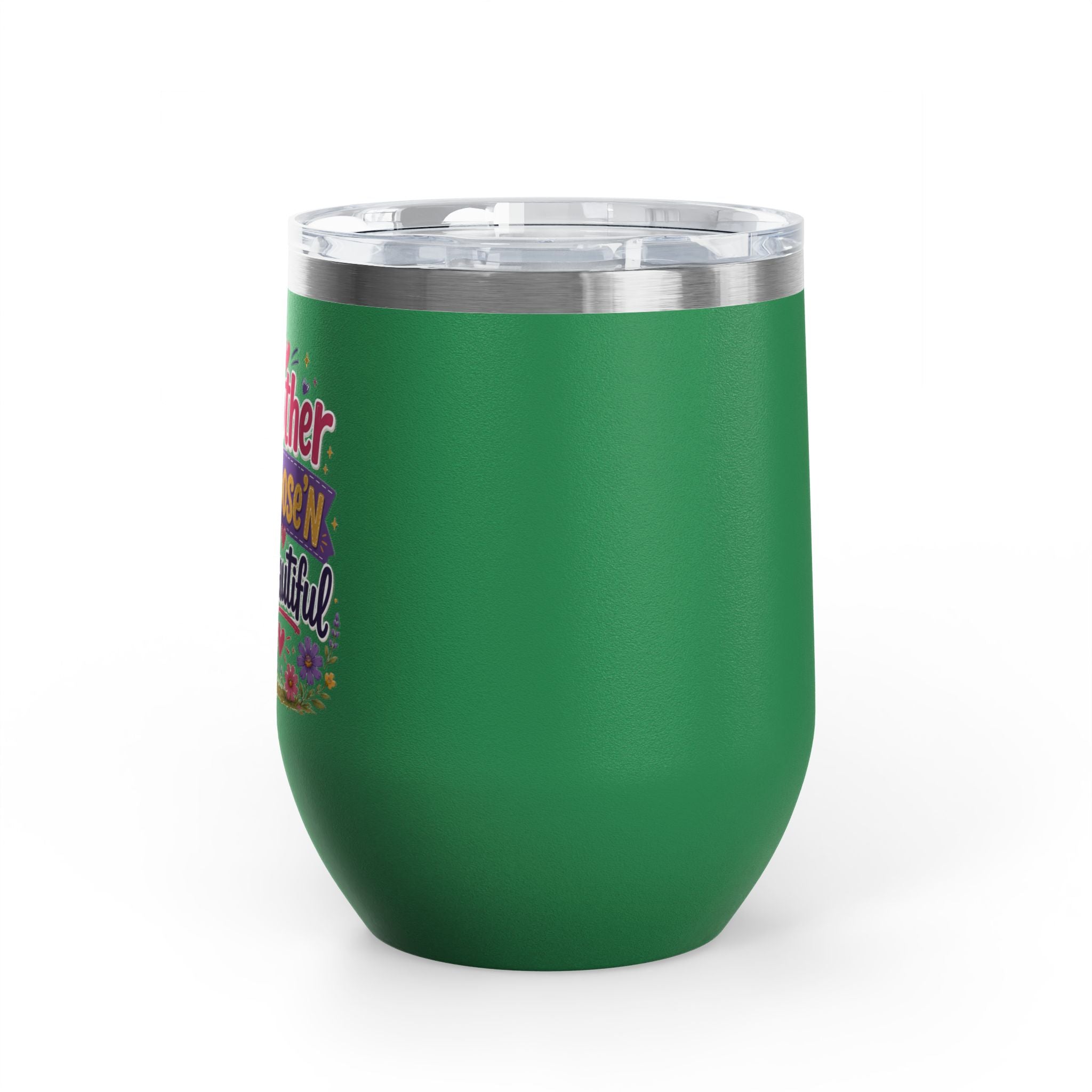 "Mother Goose'n Beautiful" 12oz Insulated Cup