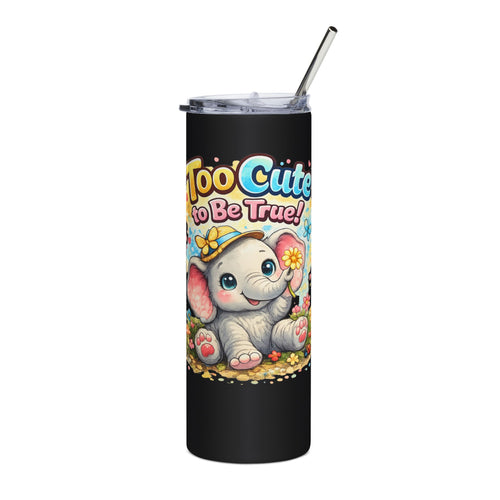 20oz Stainless Tumbler — "Too Cute to Be True" Baby Elephant Travel Cup