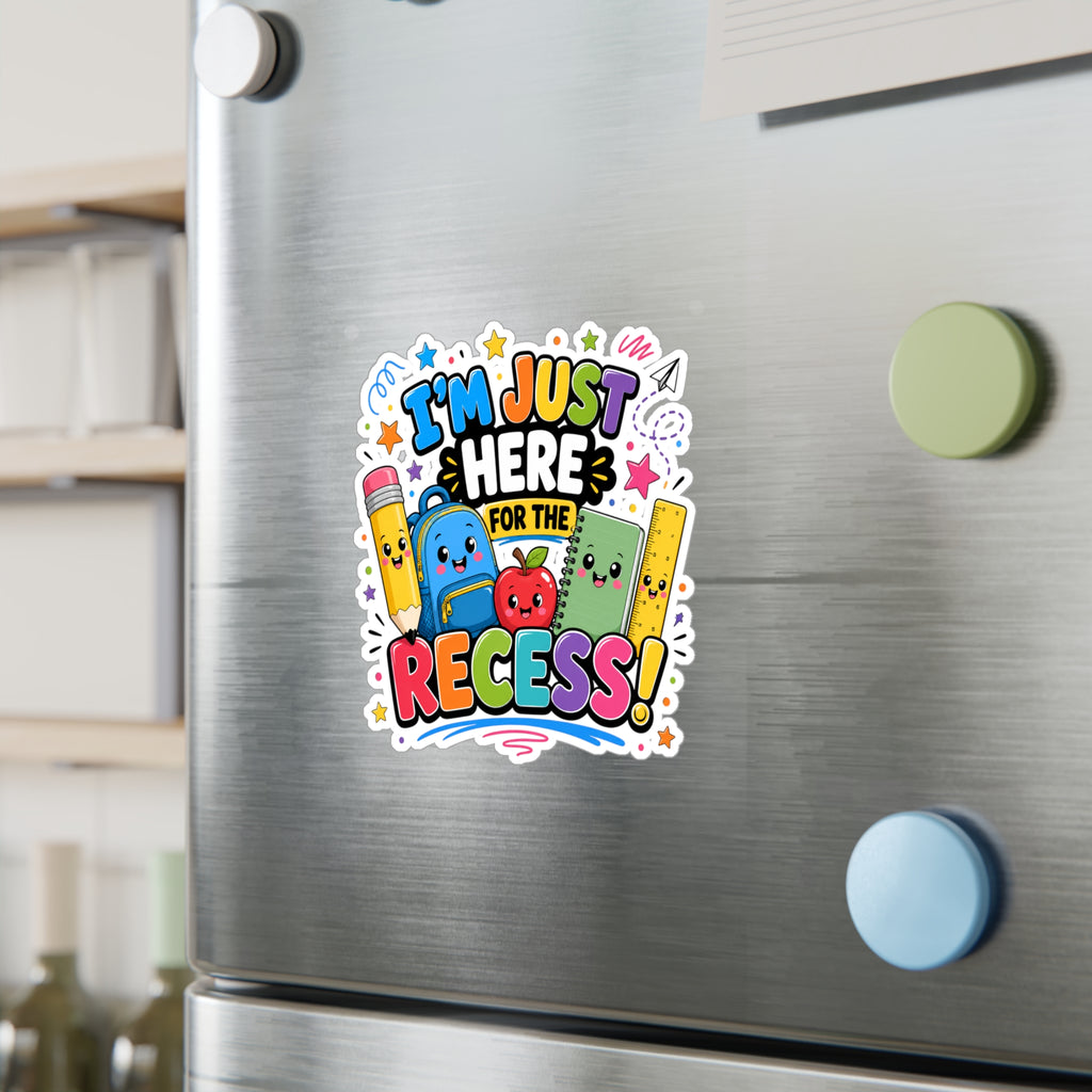 I’m Just Here for the Recess! Sticker | Kiss-Cut Vinyl Decal