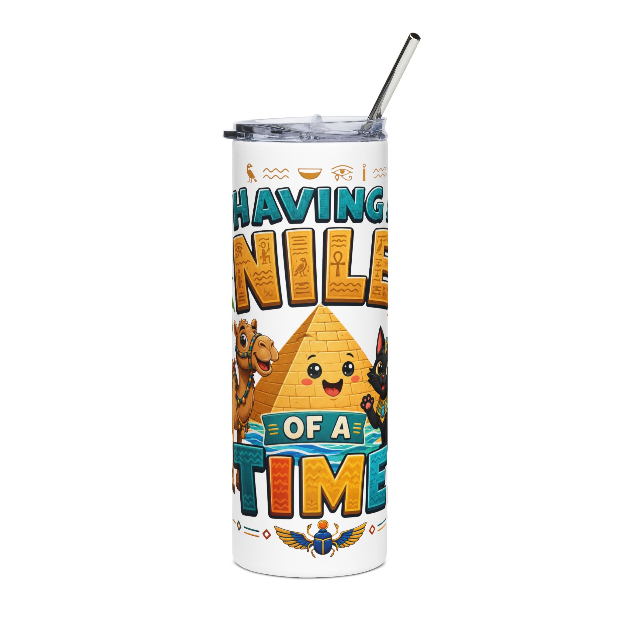 Having a Nile of a Time Tumbler | 20oz Stainless Steel Travel Cup