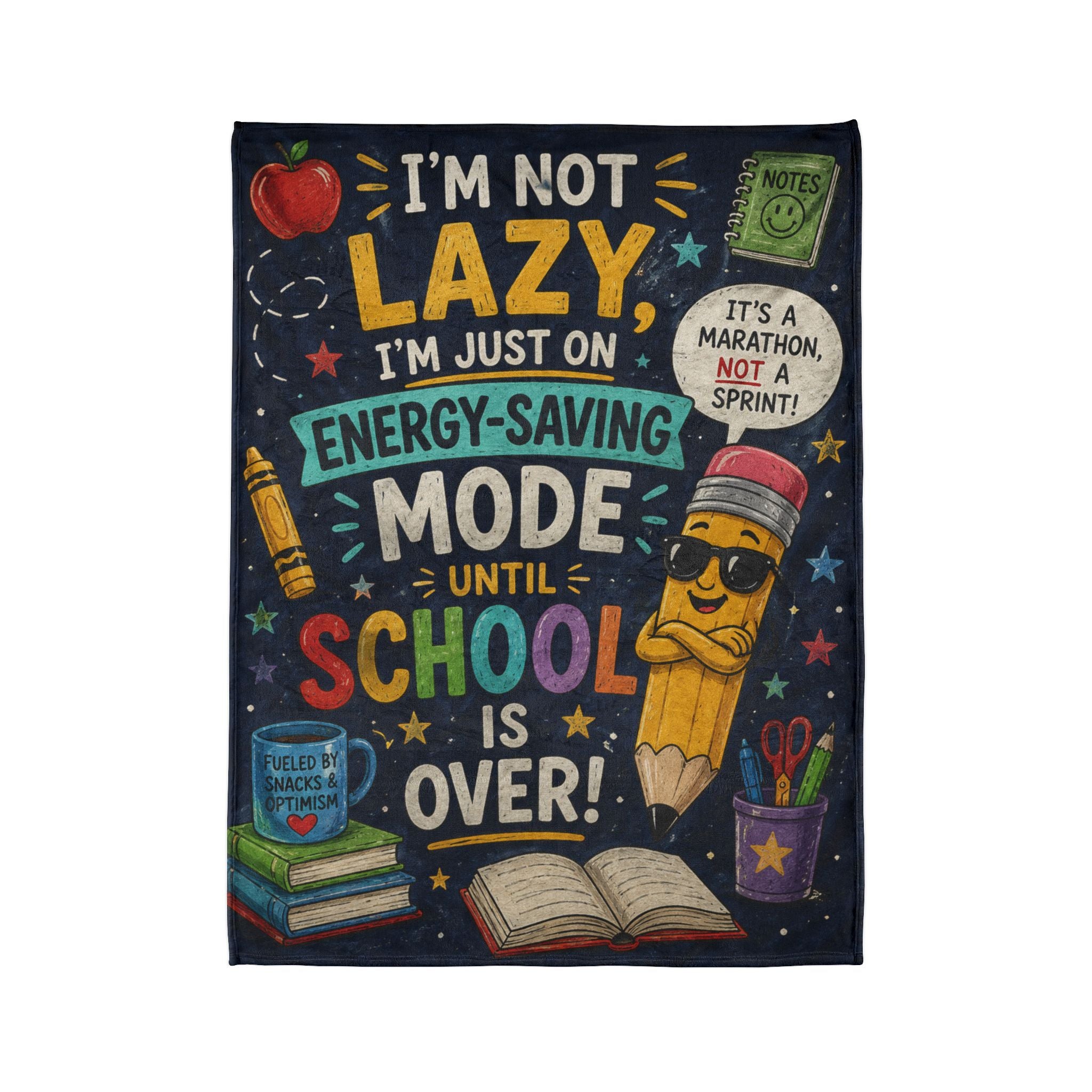 Funny School Pencil Quote Blanket | I'm Not Lazy Energy-Saving Mode