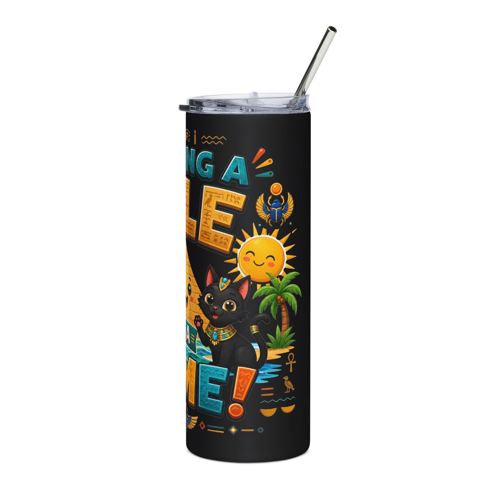 Having a Nile of a Time Tumbler | 20oz Stainless Steel Travel Cup