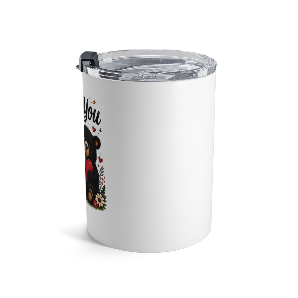 I Love You More Than I Can Bear 10oz Tumbler — Cute Bear Valentine Travel Mug