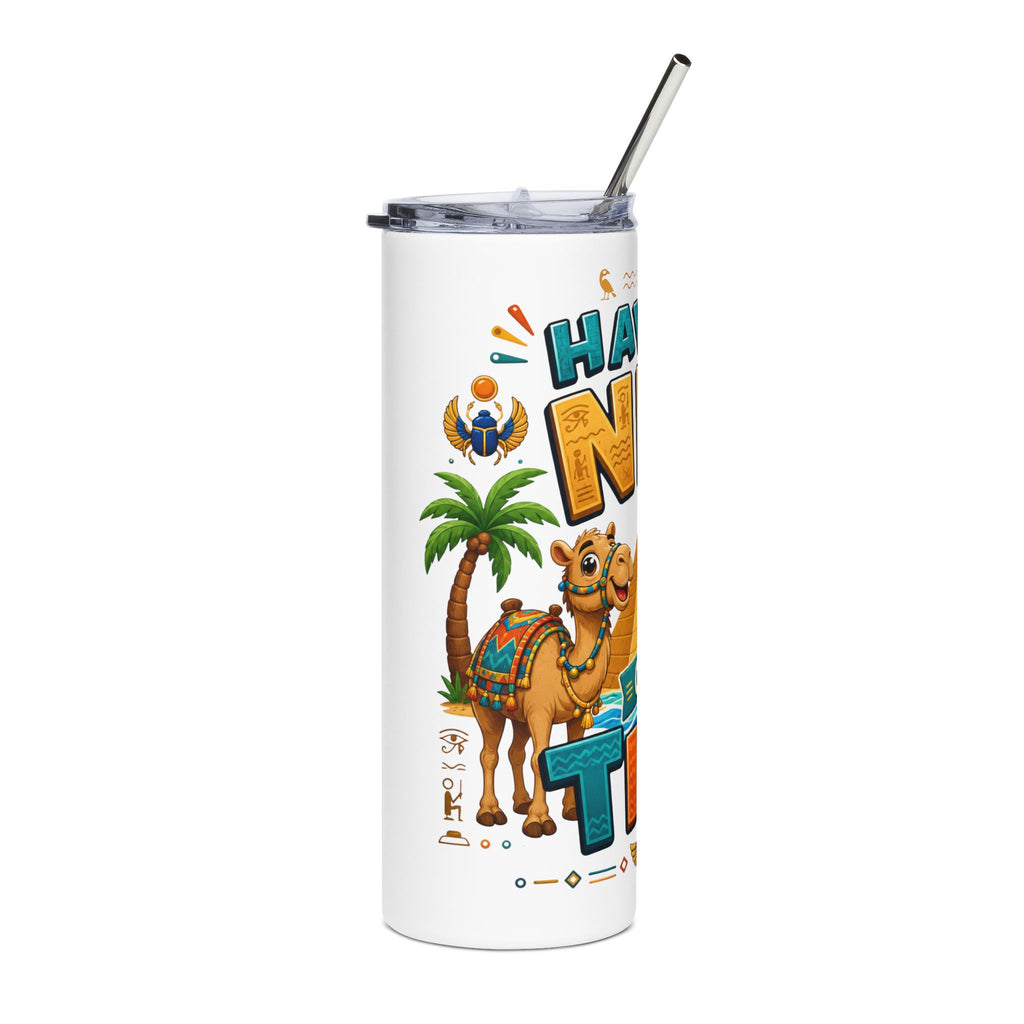 Having a Nile of a Time Tumbler | 20oz Stainless Steel Travel Cup
