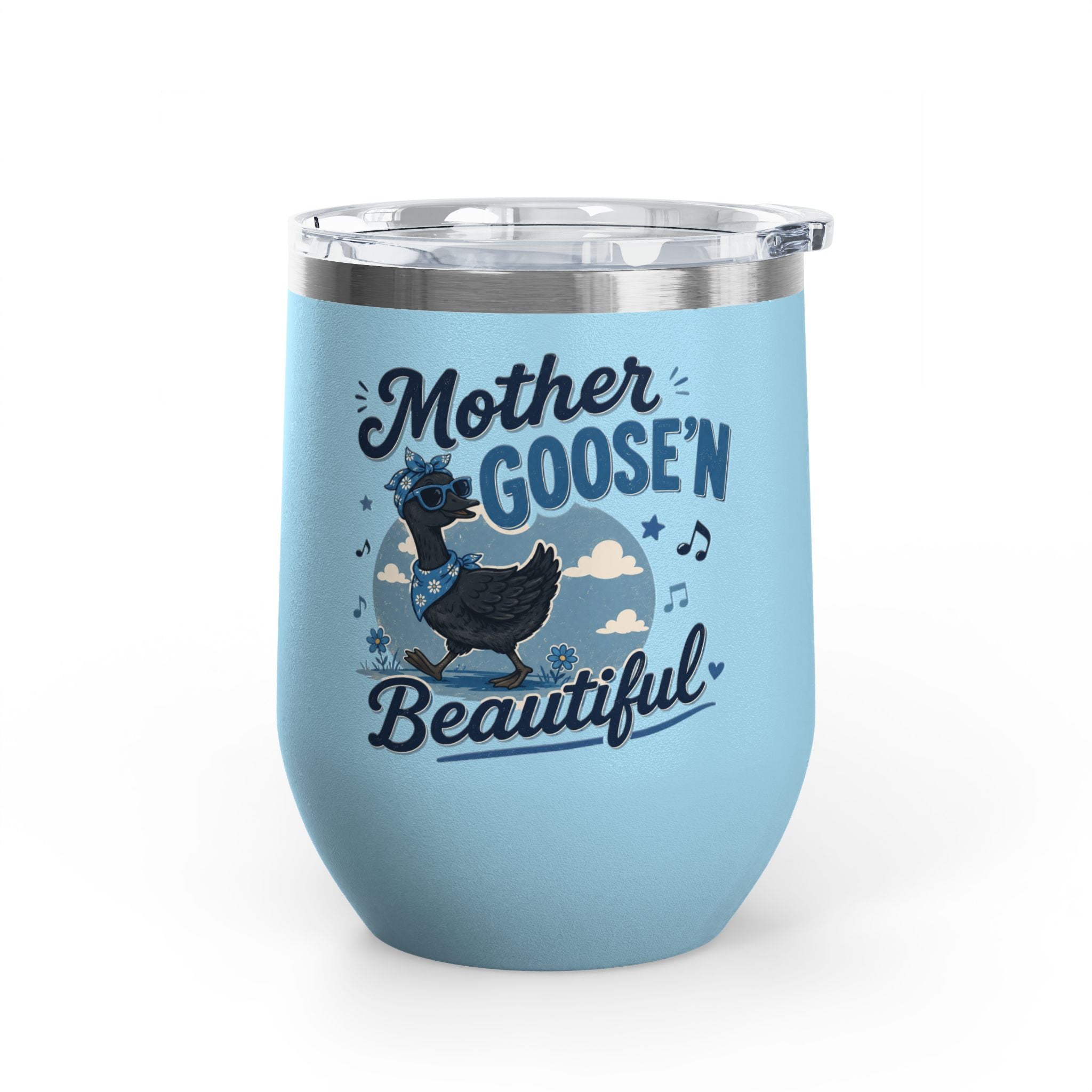 Mother Goose'n Beautiful 12oz Tumbler — Funny Nursery Rhyme Bird Cup