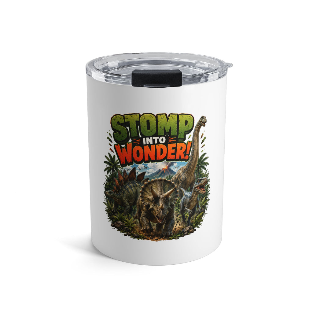 10oz Tumbler - "Stomp Into Wonder" Dinosaur Travel Mug | Jurassic Adventure Drinkware
