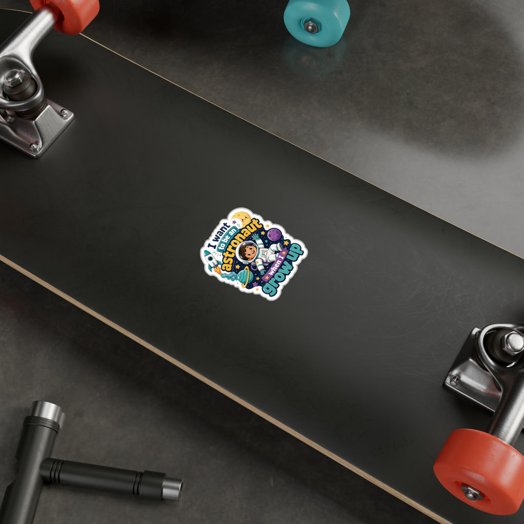 Astronaut Kids Sticker — "I Want to Be an Astronaut When I Grow Up" Kiss-Cut Vinyl Decal