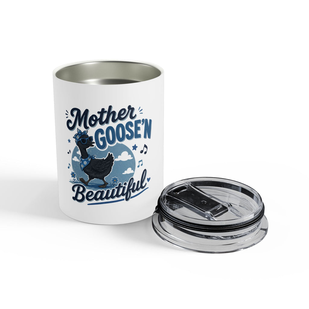Mother Goose Tumbler 10oz – "Mother Goose'n Beautiful" Insulated Travel Cup