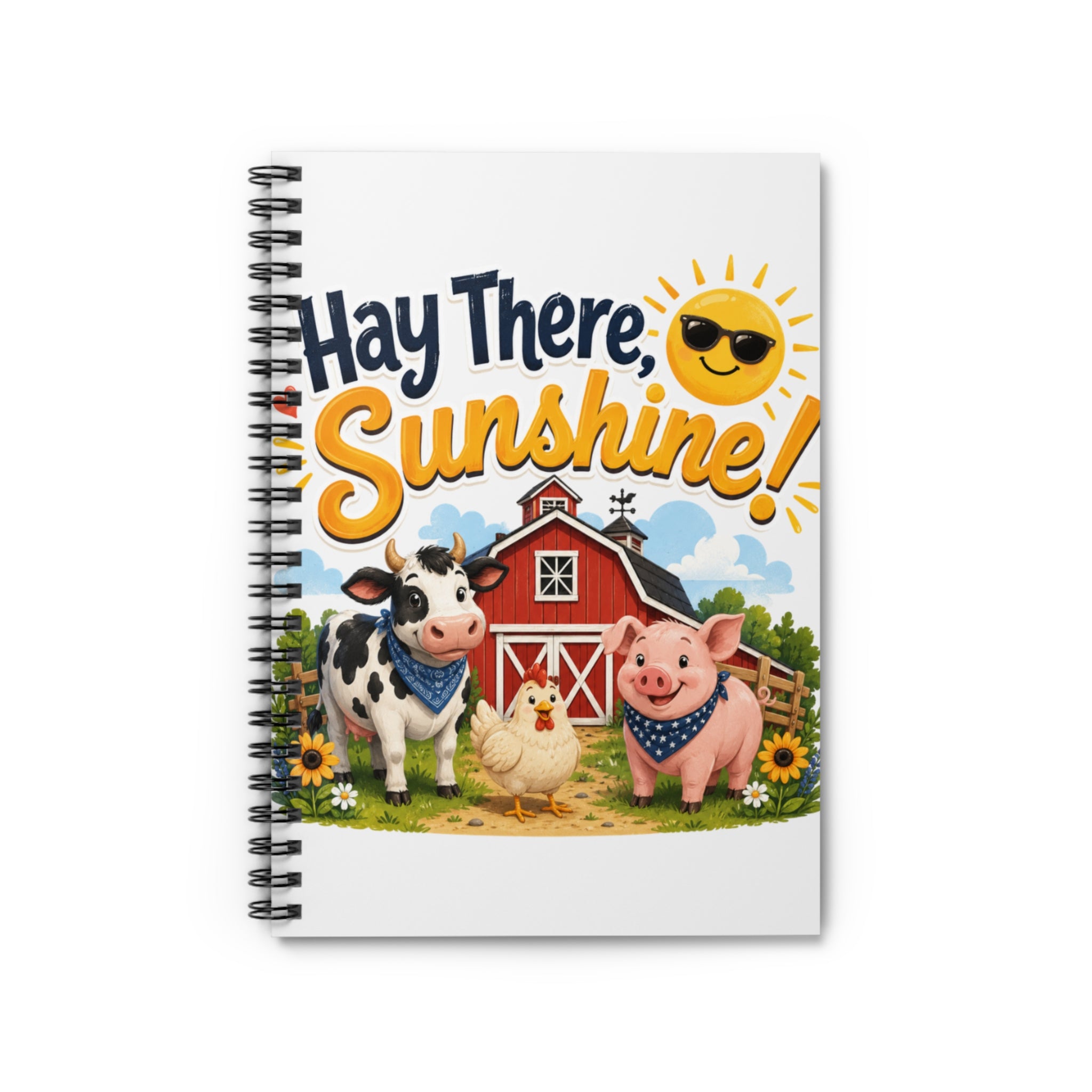 Hay There, Sunshine! Farm Animals Spiral Notebook