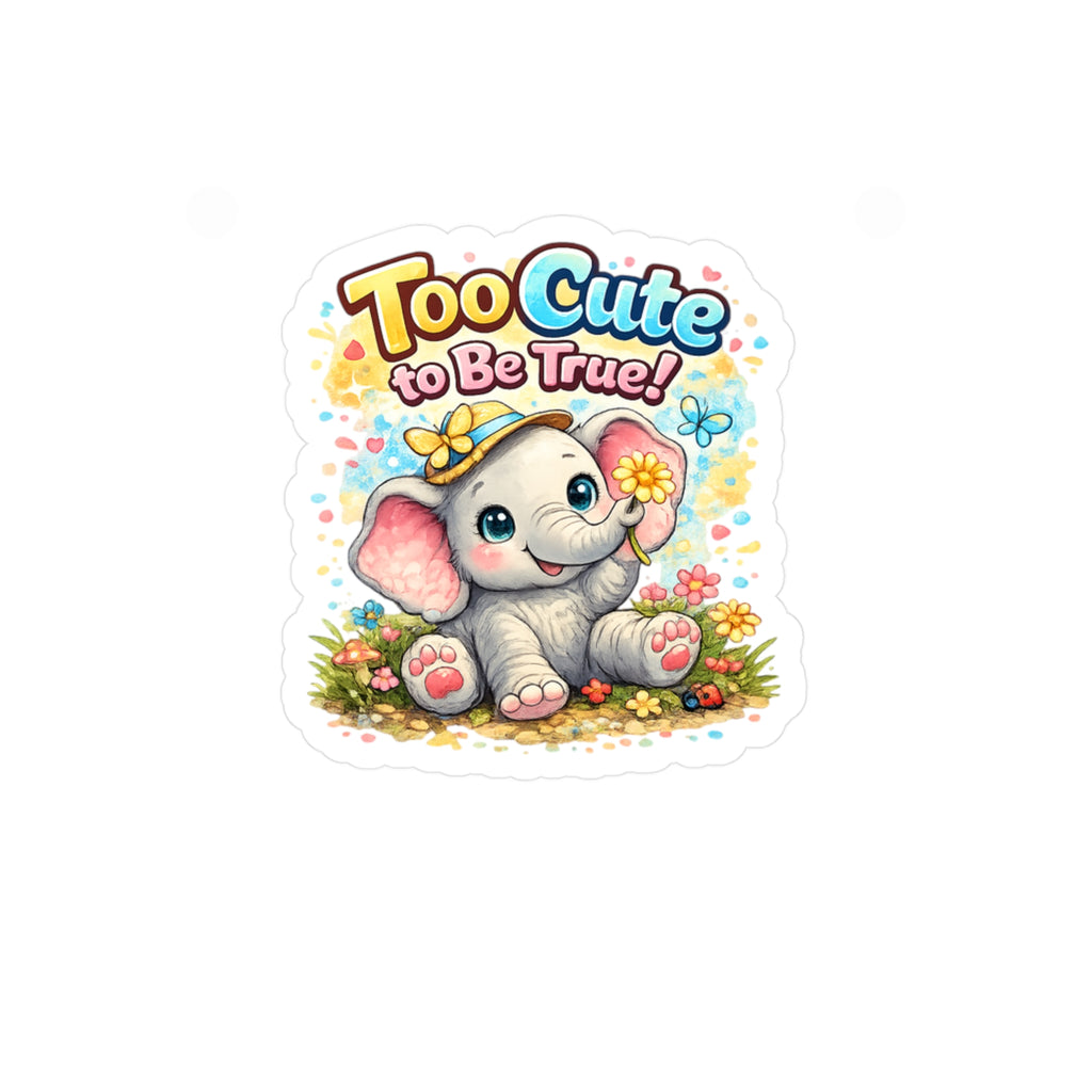 Too Cute to Be True! Elephant Kiss-Cut Vinyl Decal