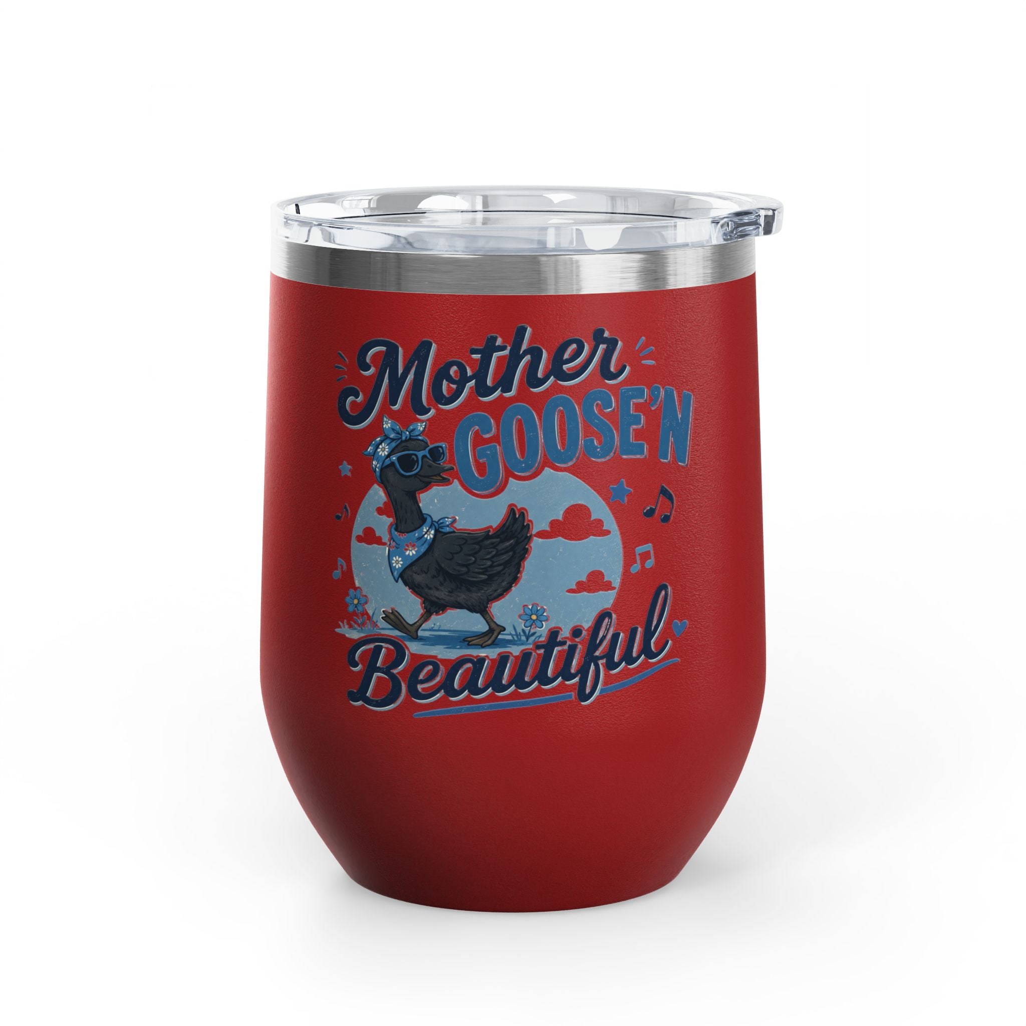 “Mother Goose’n Beautiful” Insulated 12oz Tumbler