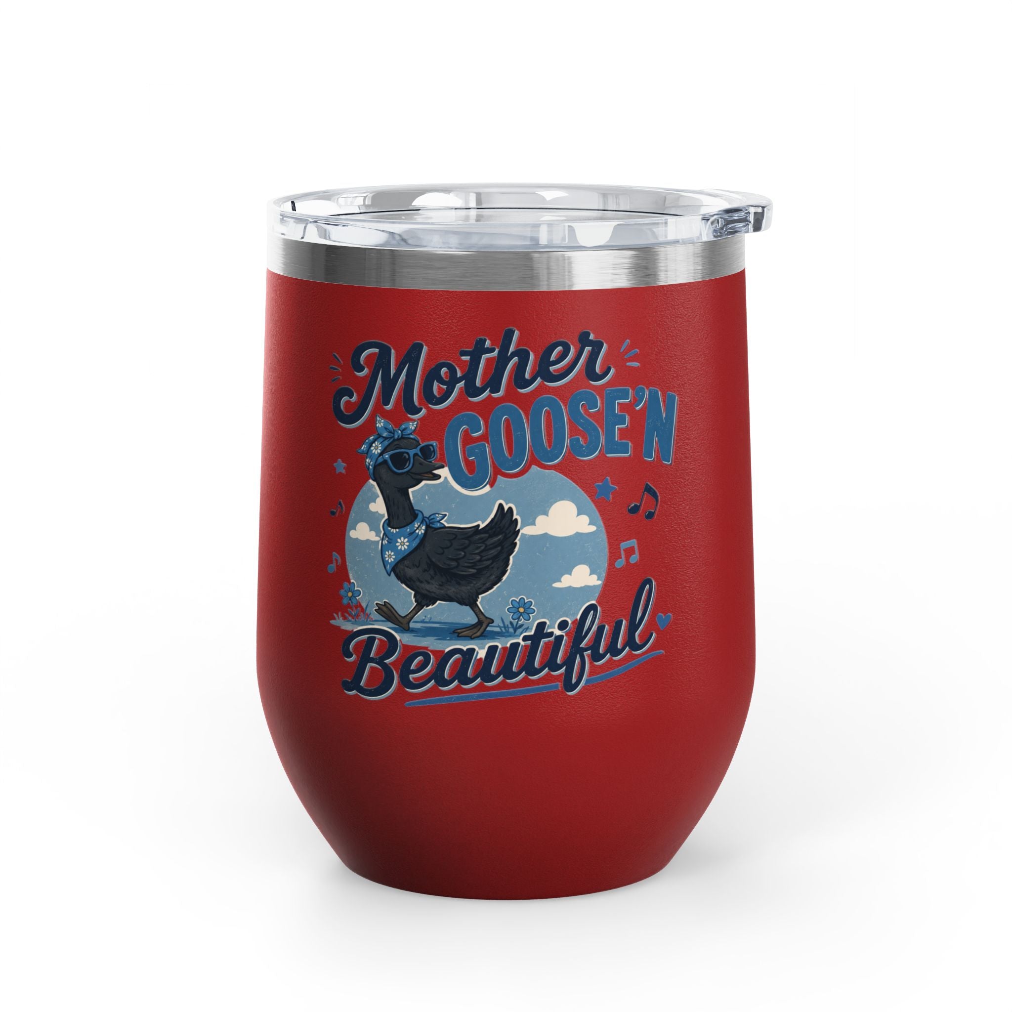Mother Goose'n Beautiful 12oz Tumbler — Funny Nursery Rhyme Bird Cup