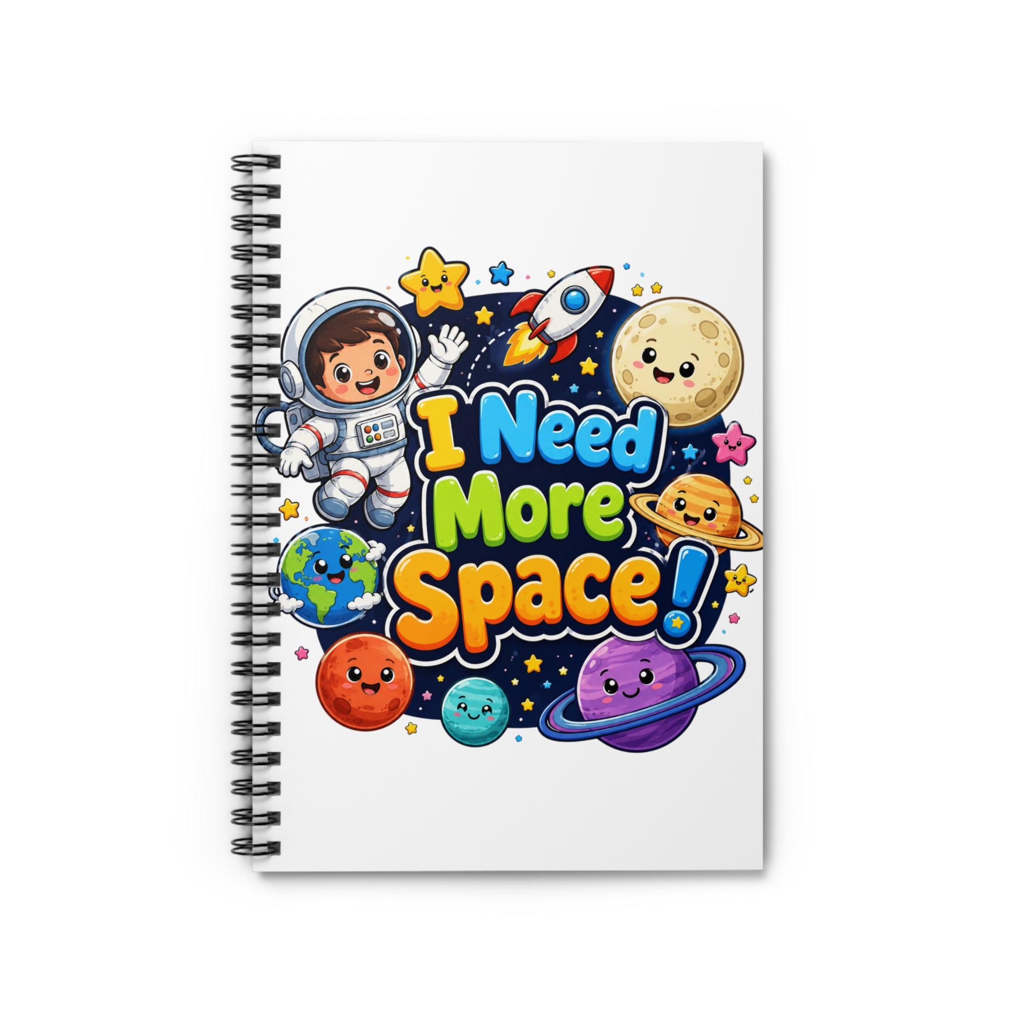 I Need More Space! Cute Space-themed Spiral Notebook — Ruled Journal for Kids